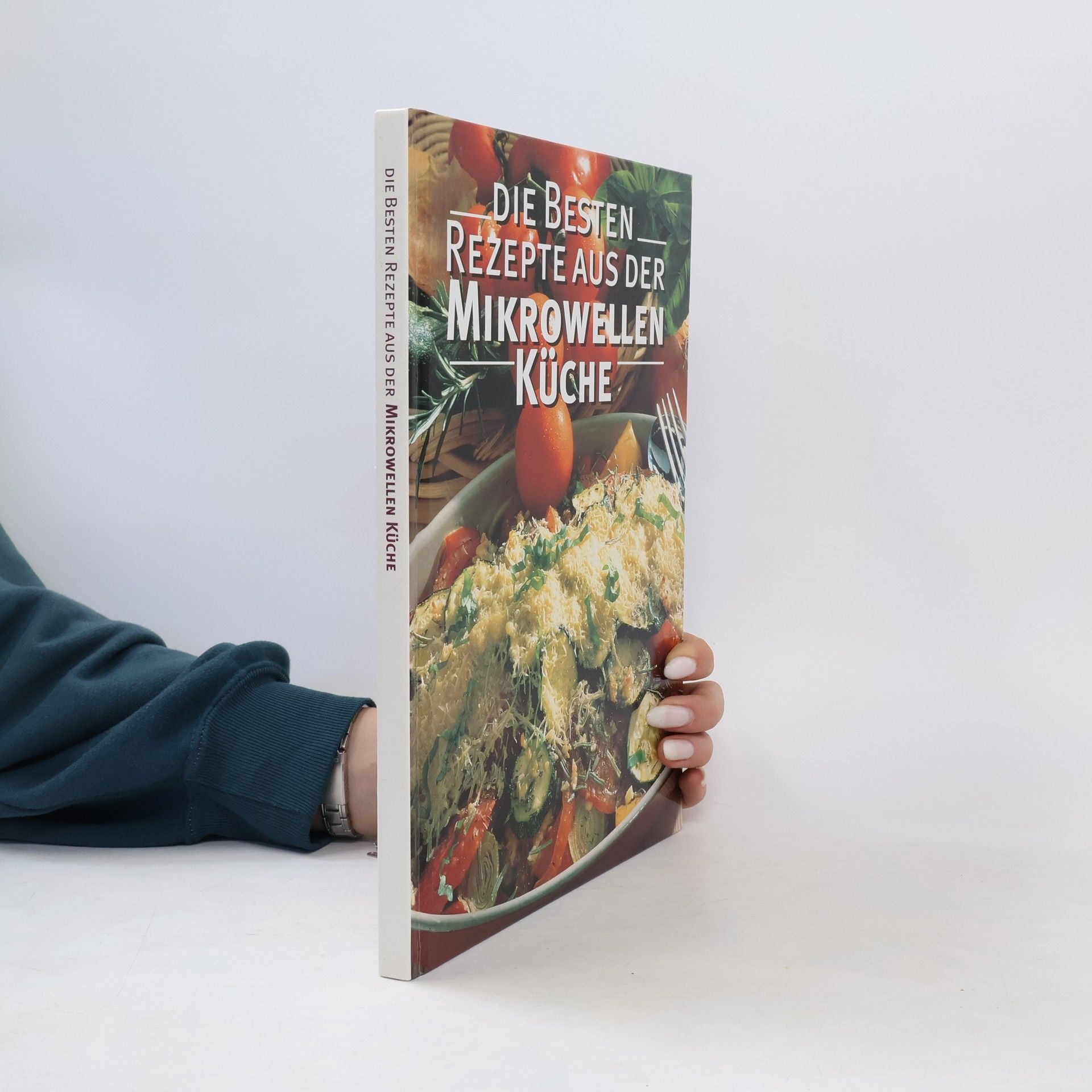 Collectif d'auteurs Die besten Rezepte aus der Mikrowellen-Küche