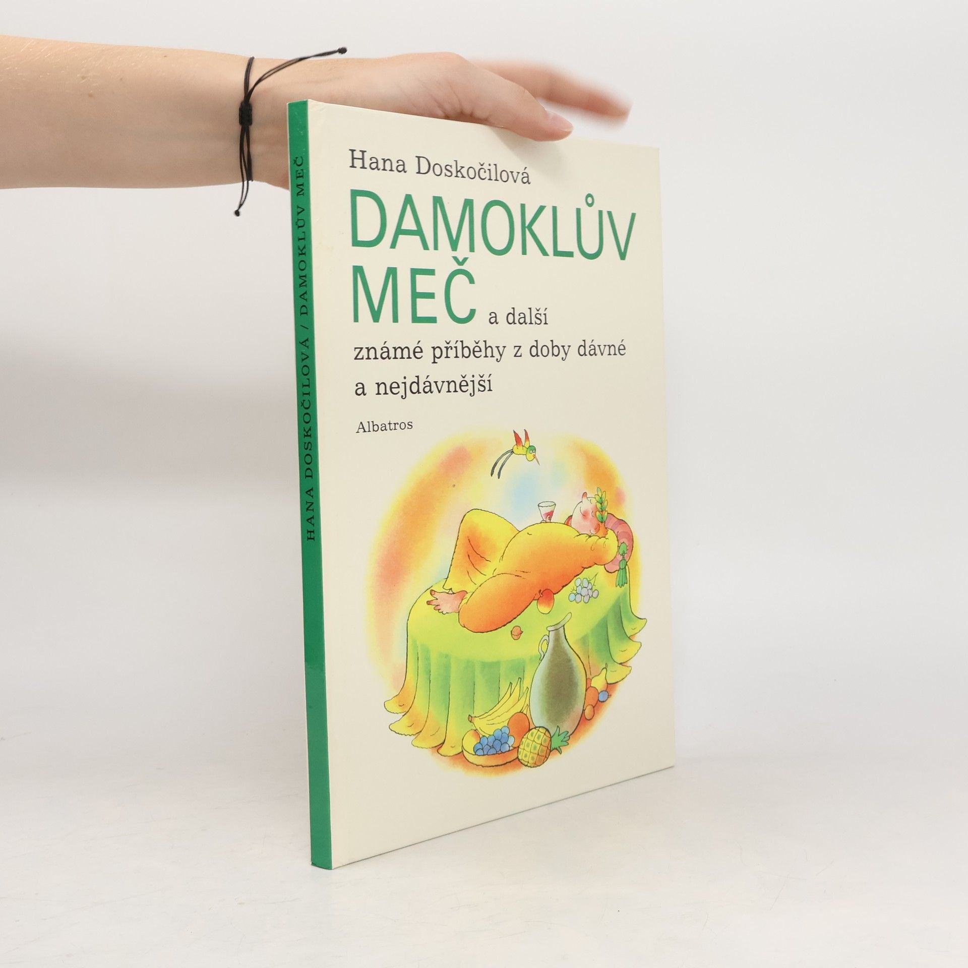 Hana Doskočilová Damoklův meč a další známé příběhy z doby dávné a nejdávnější