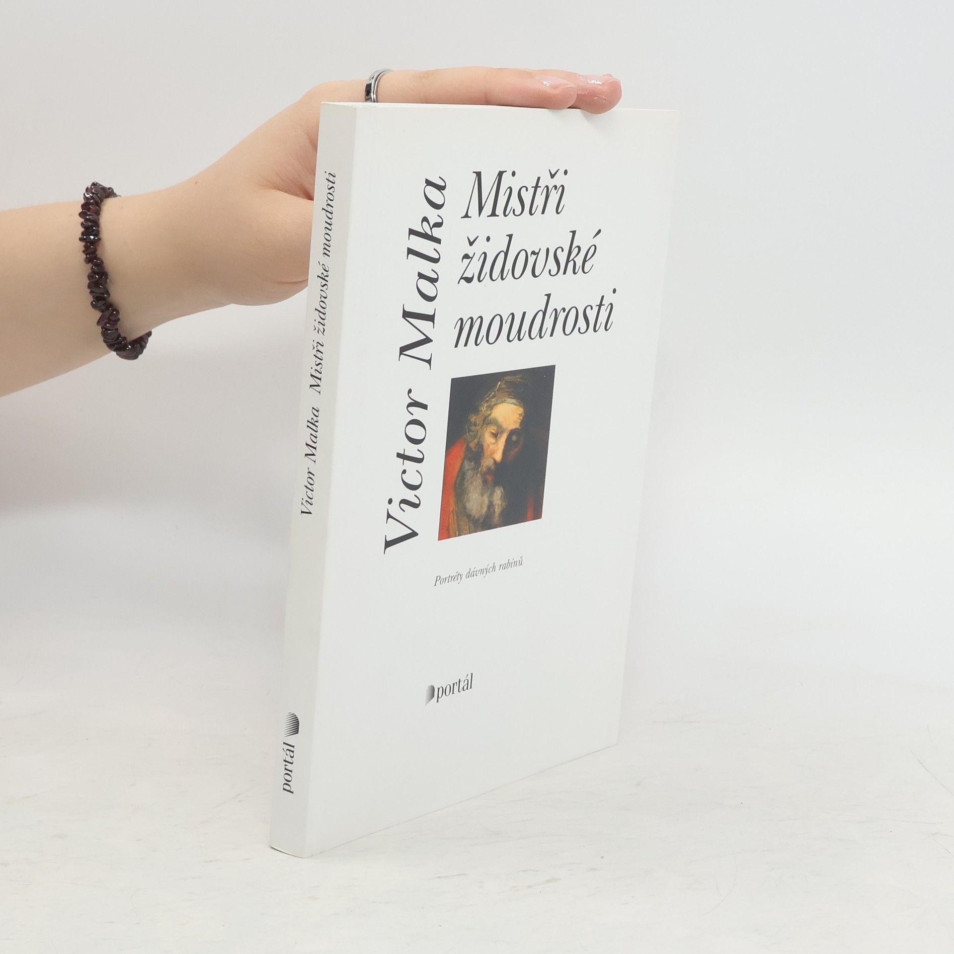 Victor Malka Mistři židovské moudrosti. Portréty dávných rabínů