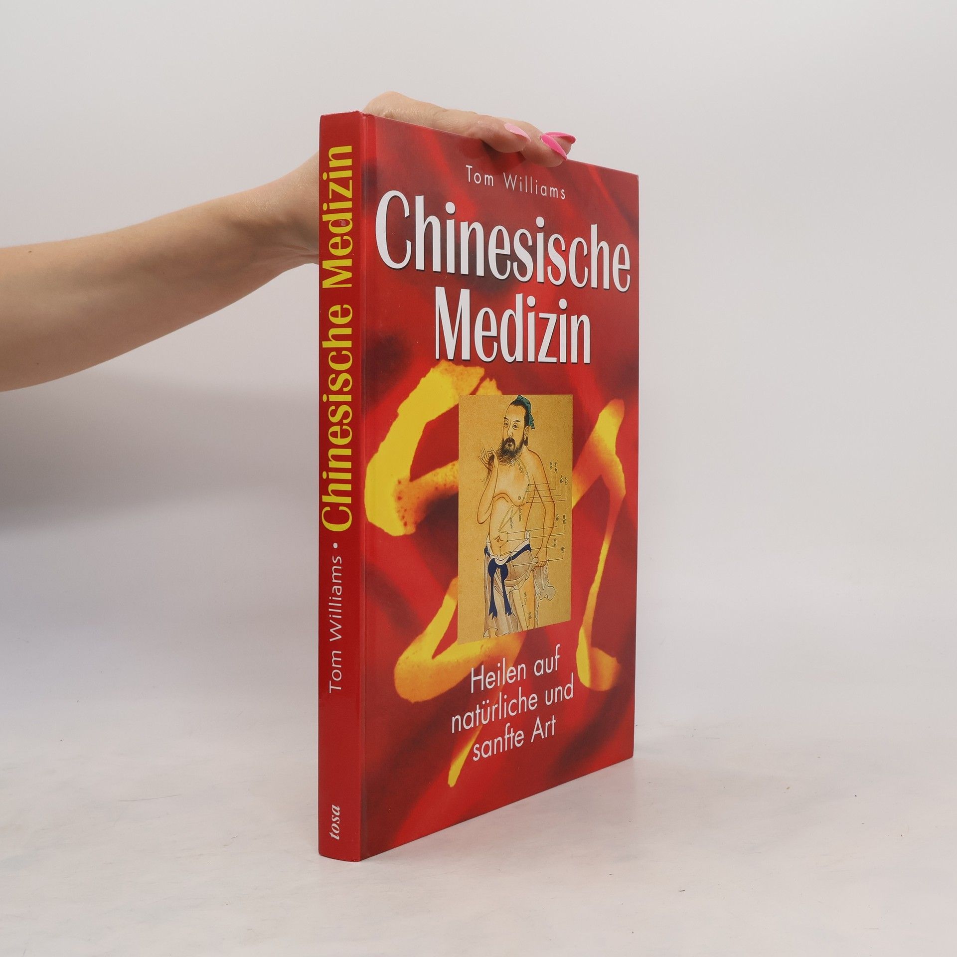 Tom Williams Chinesische Medizin