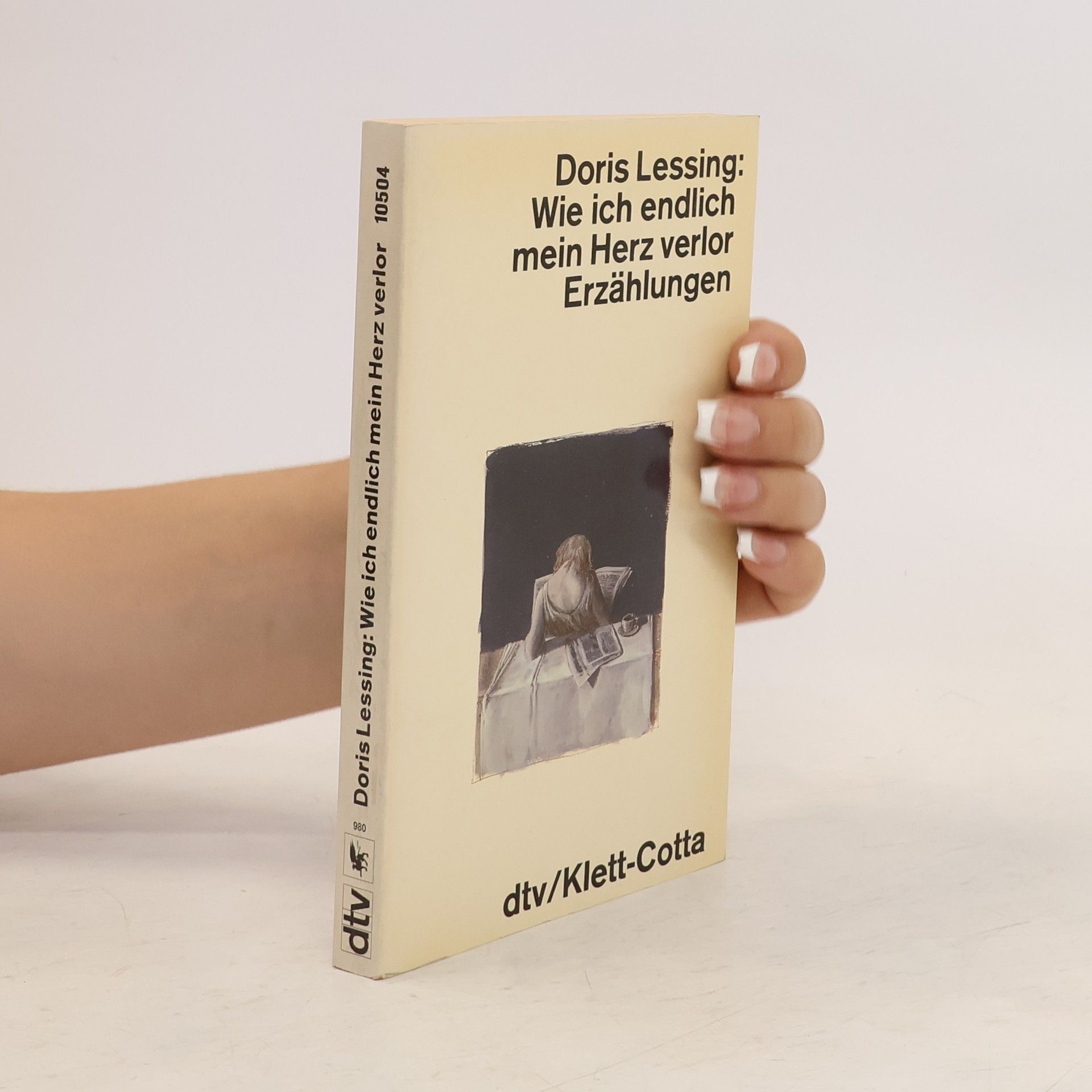 Doris Lessing Wie ich endlich mein Herz verlor