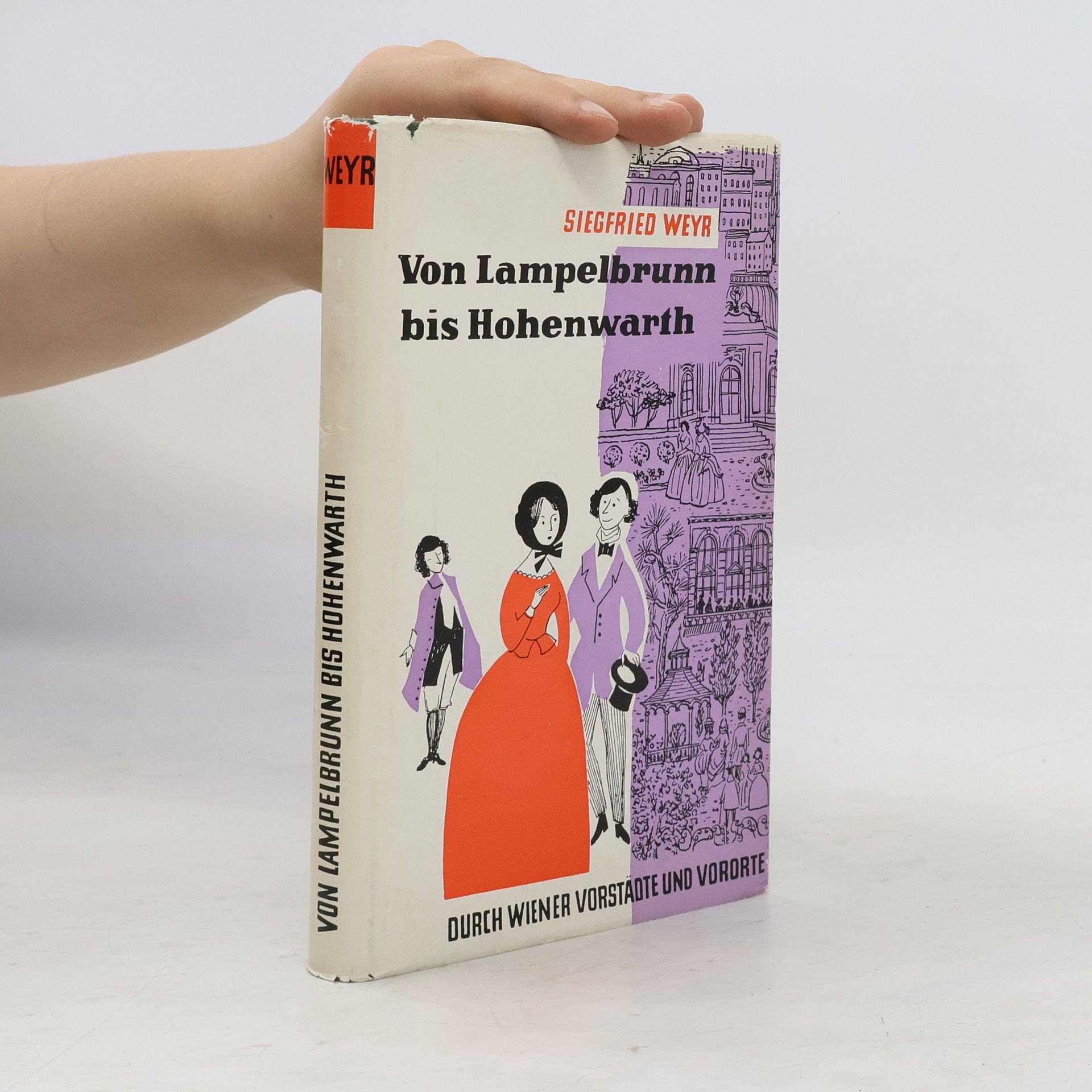 Siegfried Weyr Von Lamperlbrunn bis Hohenwarth