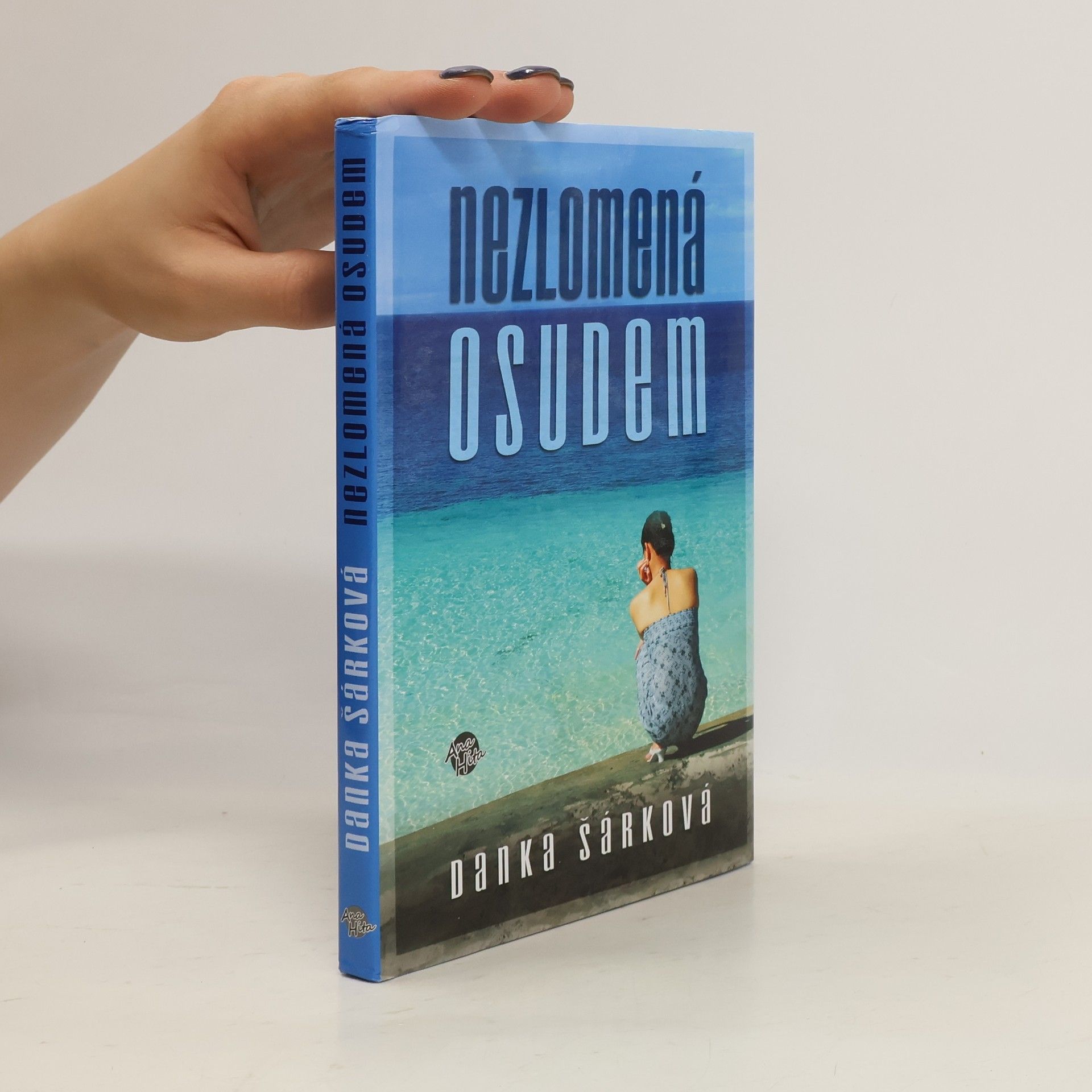 Danka Šárková Nezlomená osudem