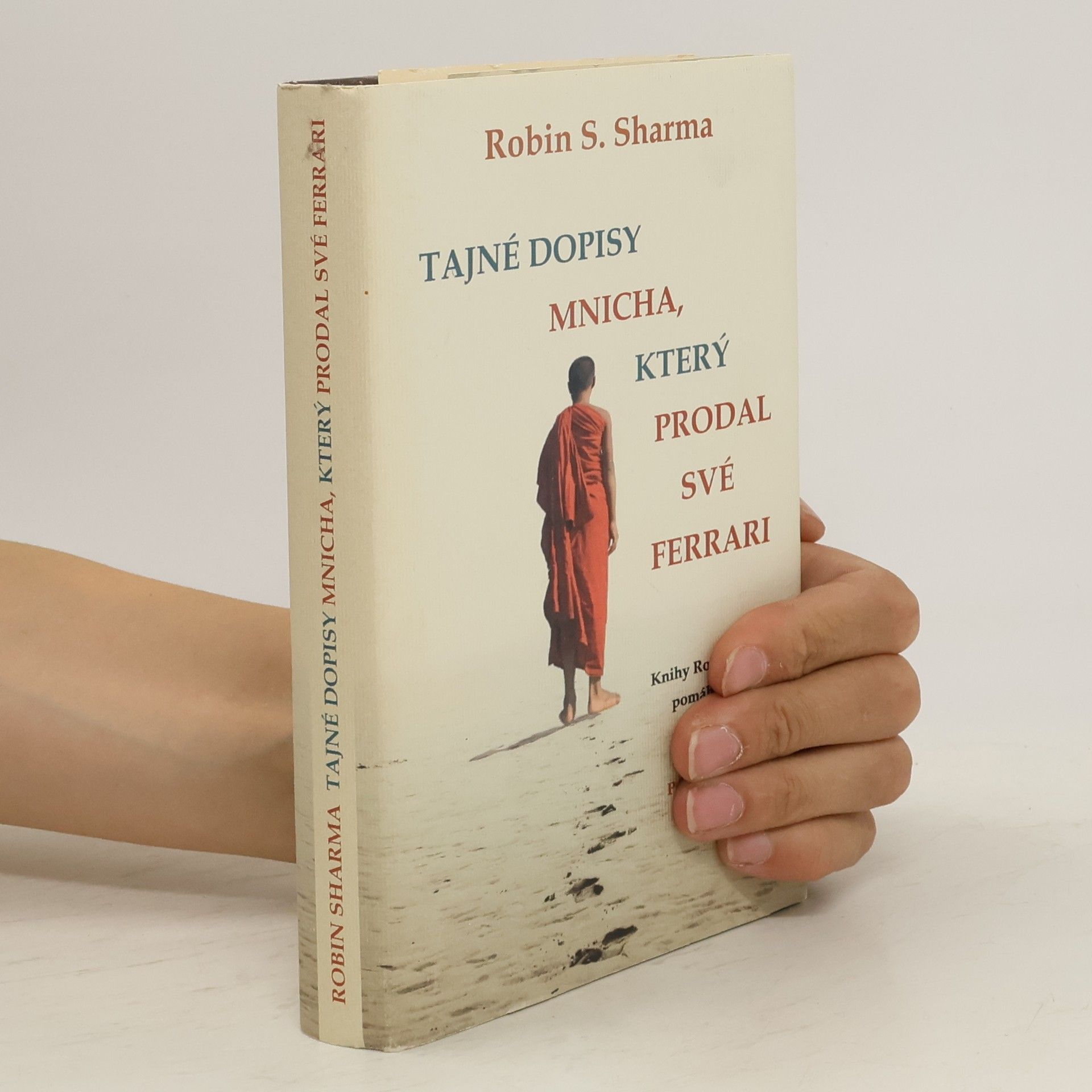 Robin Sharma Tajné dopisy mnicha, který prodal své ferrari