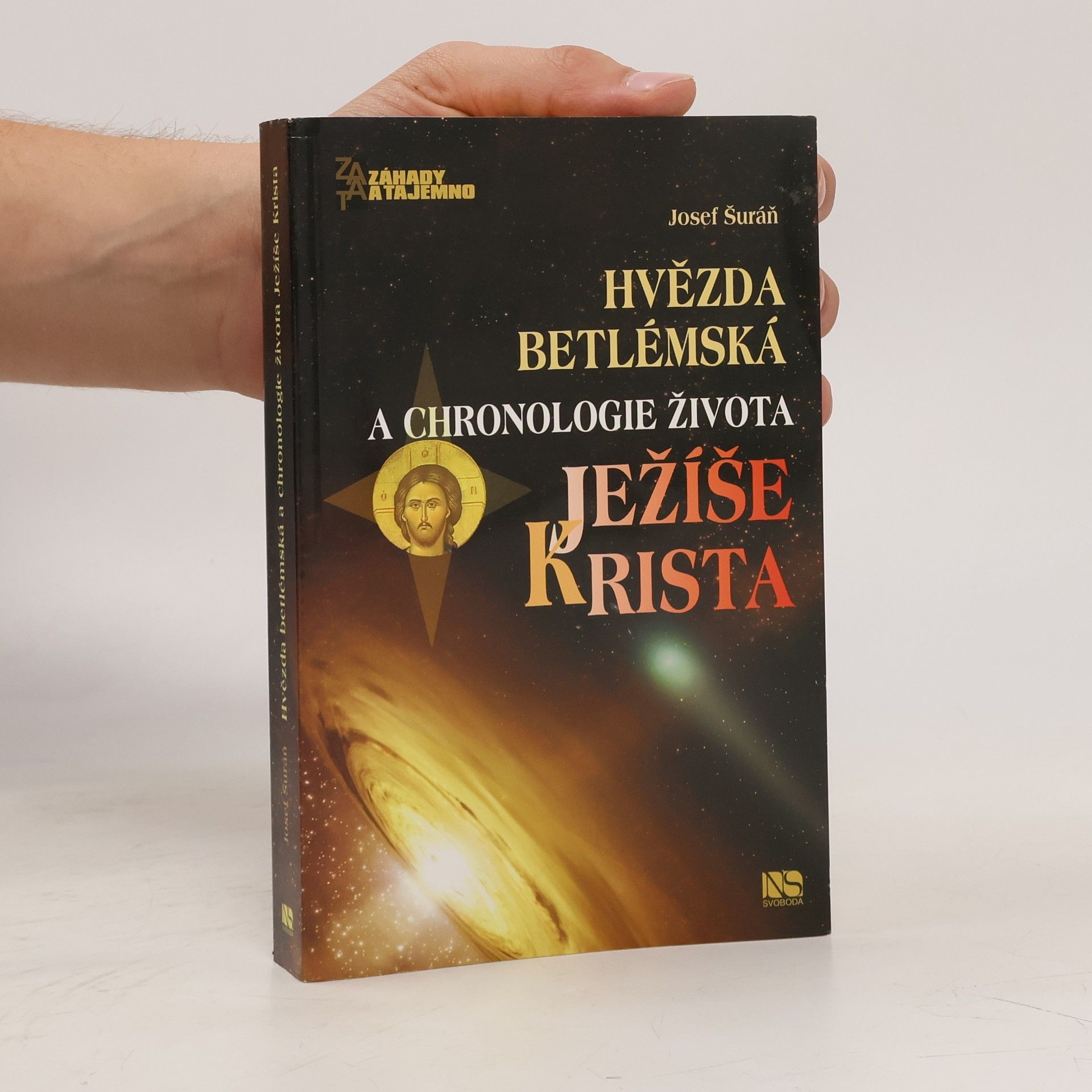 Josef Šuráň Hvězda betlémská a chronologie života Ježíše Krista
