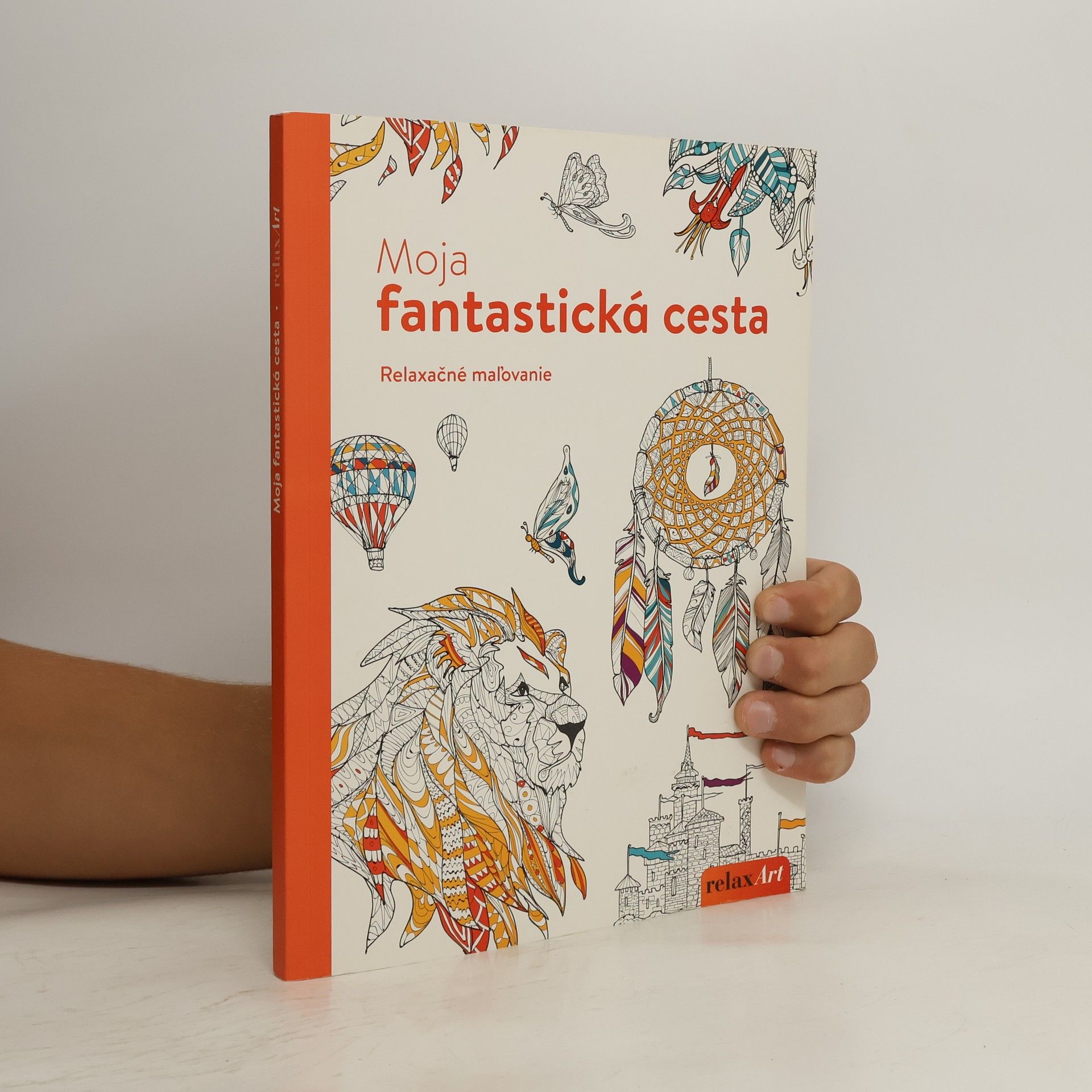 Autorenkollektiv Moja fantastická cesta: Relaxačné maľovanie