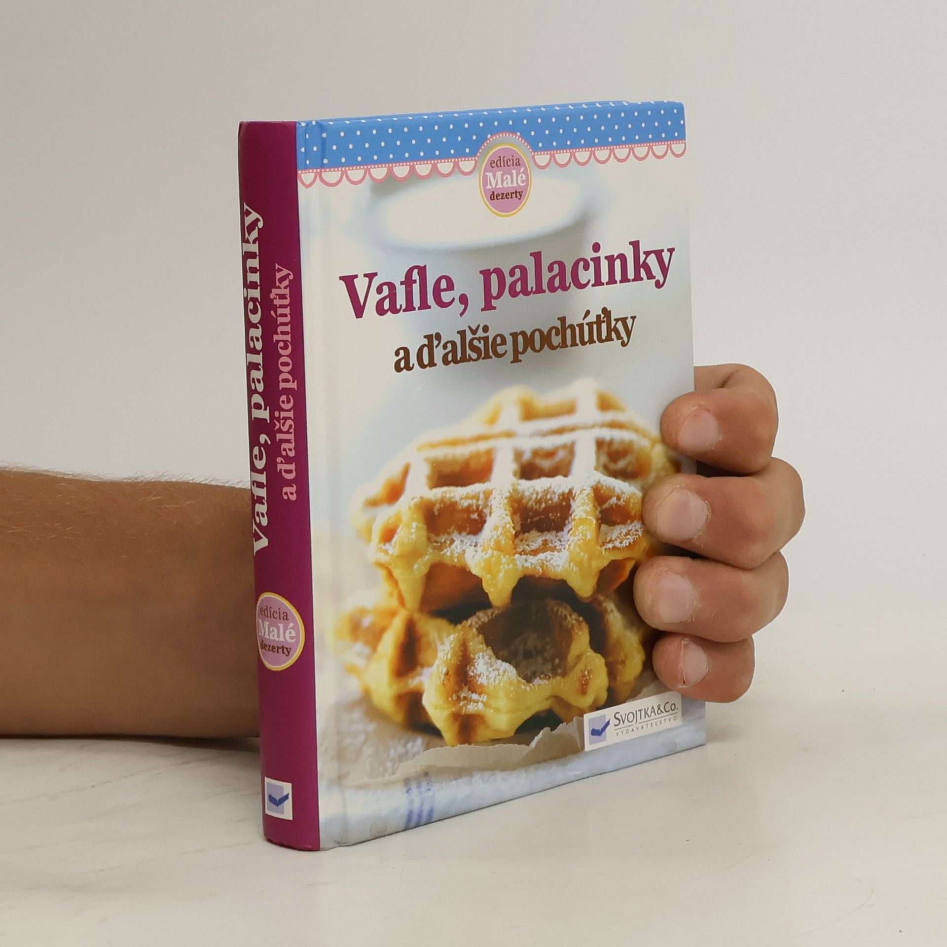Kolektív autorov Vafle, palacinky a ďaľšie pochúťky