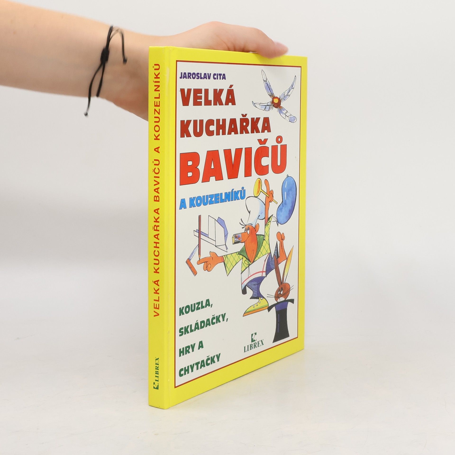 Jaroslav Cita Velká kuchařka bavičů a kouzelníků