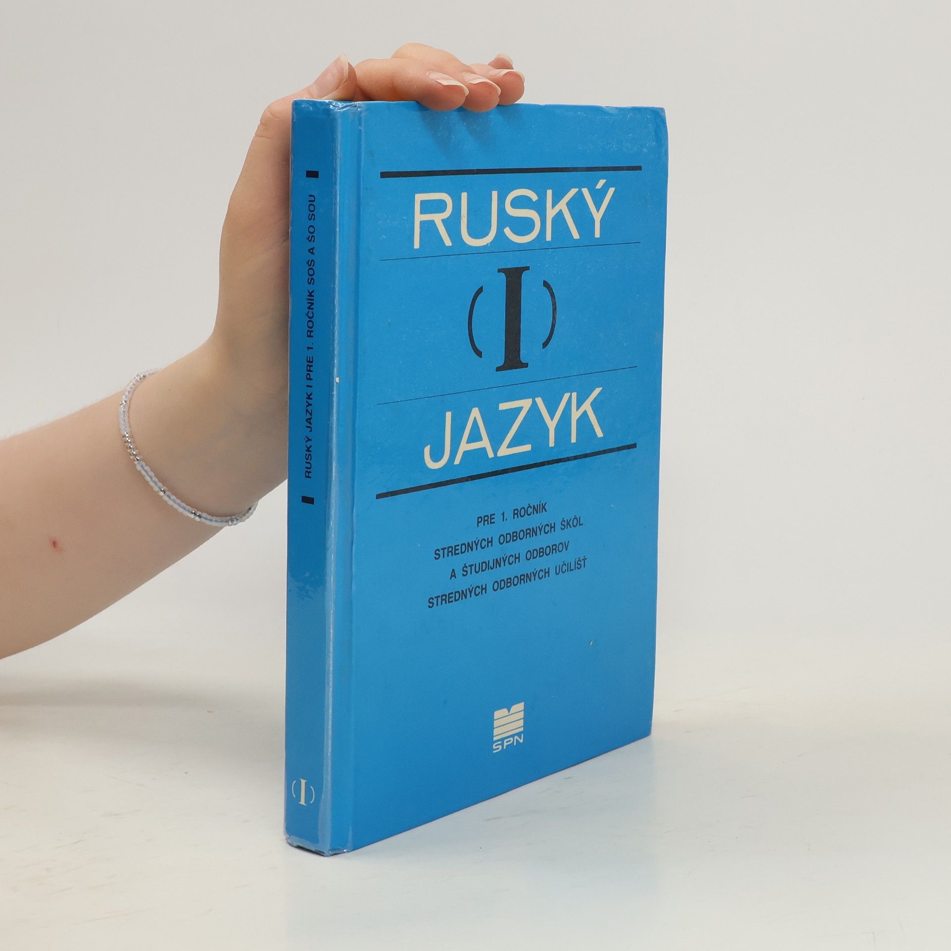 Collectif d'auteurs Ruský jazyk I. pre SOŠ a SOU