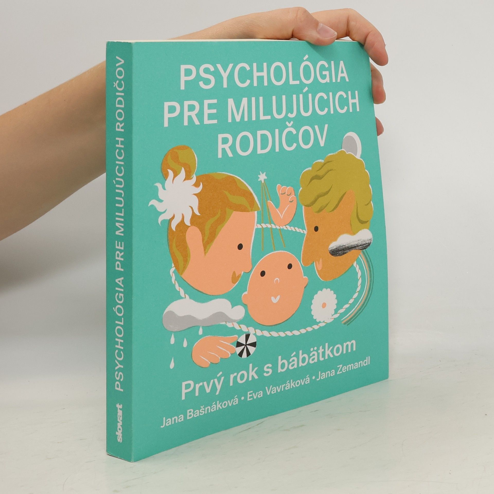 Jana Bašnáková Psychológia pre milijúcich rodičov