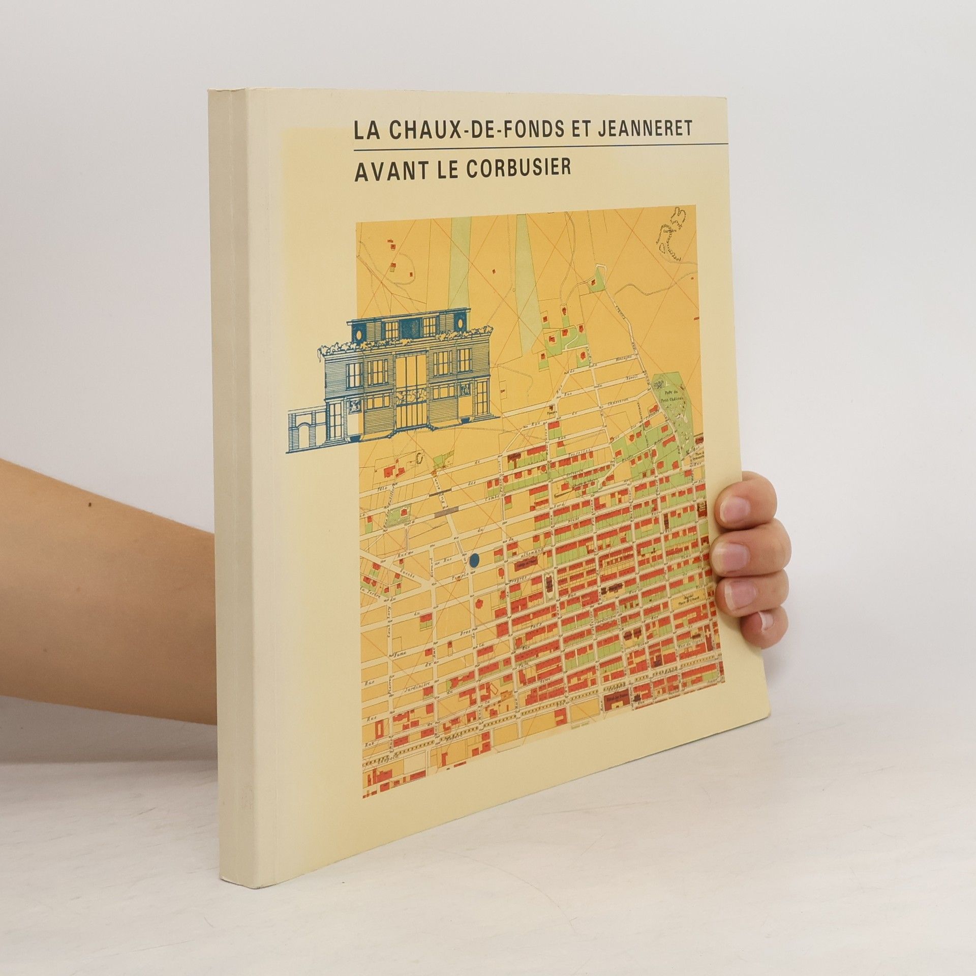 Auteurscollectief La Chaux-de-Fonds et Jeanneret avant Le Corbusier