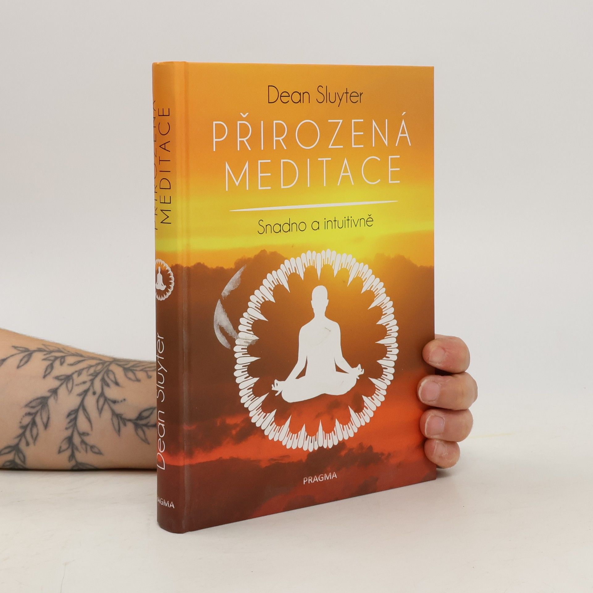Dean Sluyter Přirozená meditace - Snadno a intuitivně