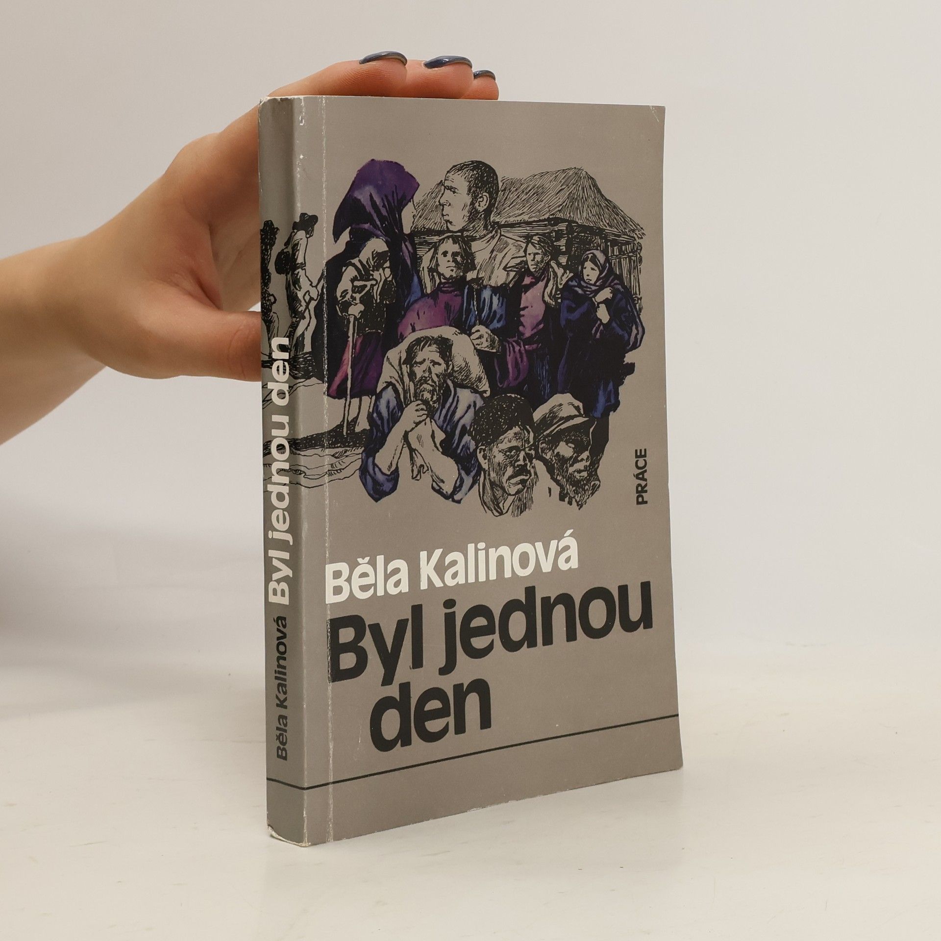 Běla Kalinová Byl jednou den
