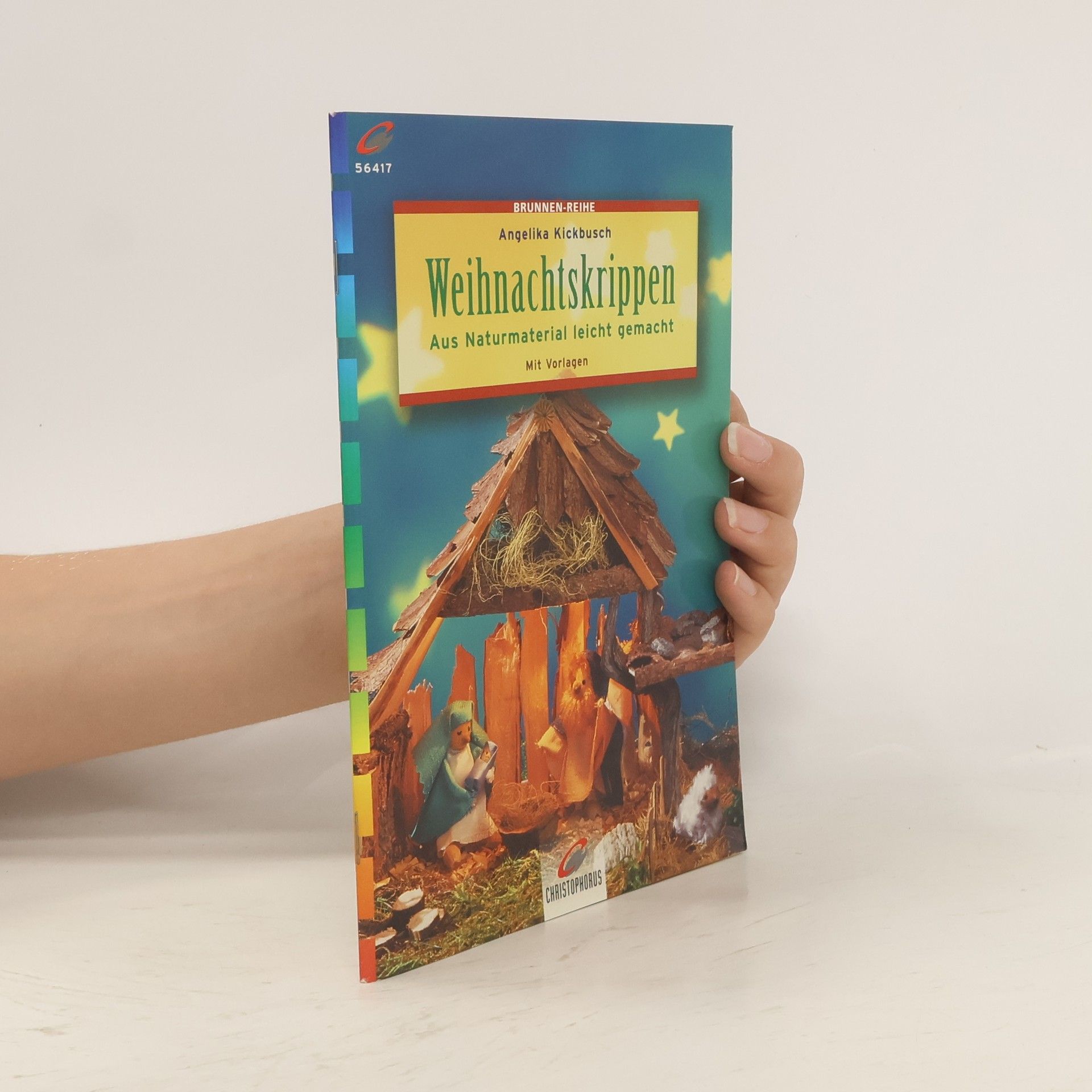 Angelika Kickbusch Weihnachtskrippen aus Naturmaterial leicht gemacht
