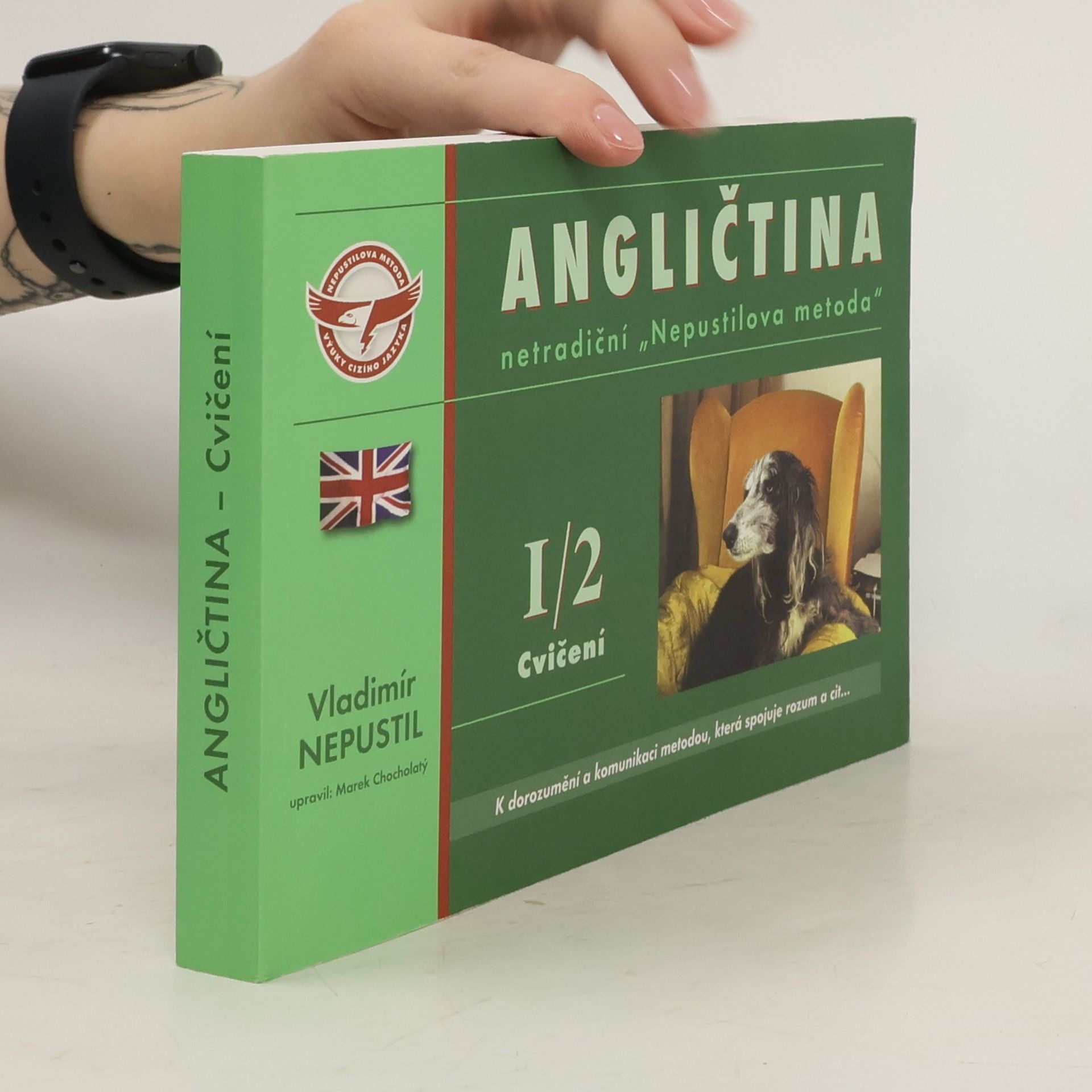 Vladimír Nepustil Angličtina - intenzivní kurz: netradiční "Nepustilova metoda. I. díl, 2. část