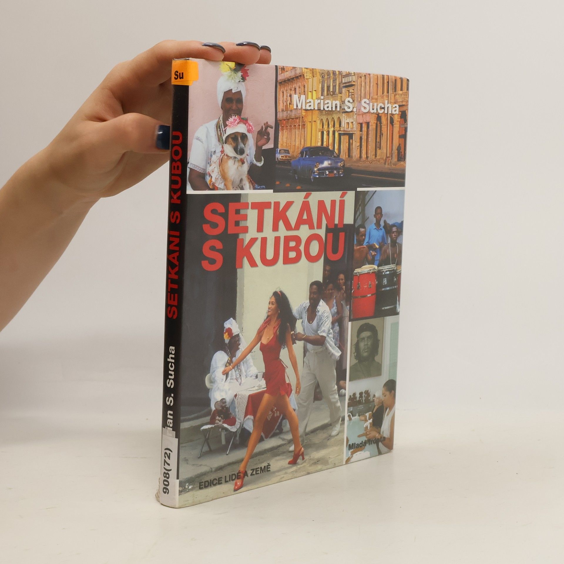 Marian S. Sucha Setkání s Kubou
