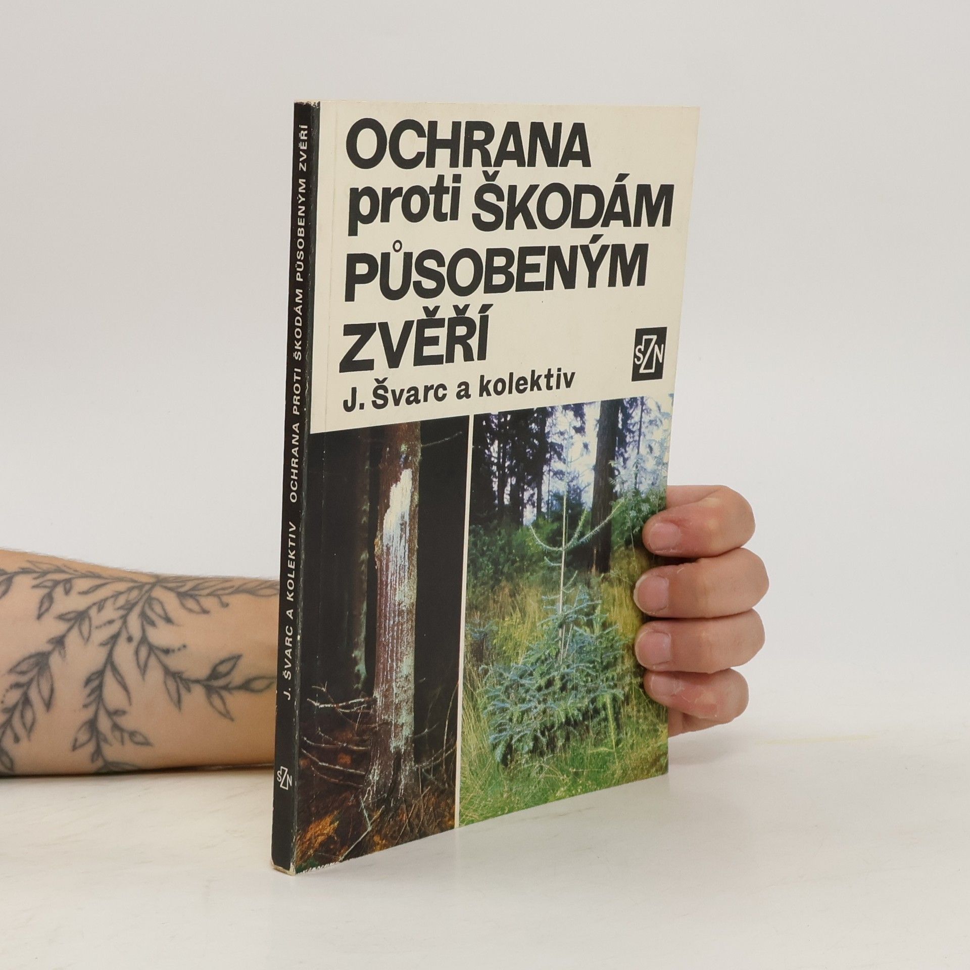 J. Švarc a kol. Ochrana proti škodám působeným zvěří