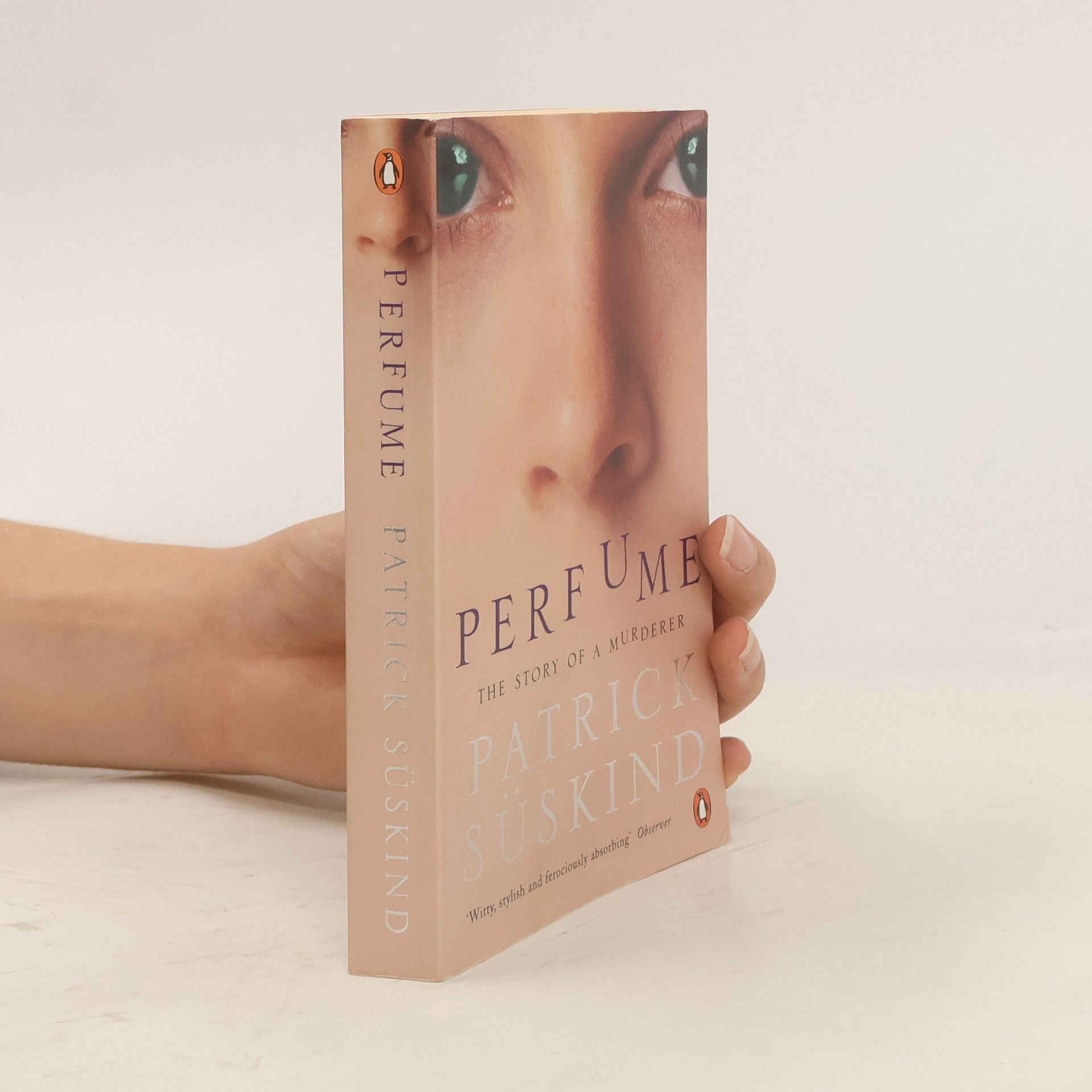 Patrick Süskind Perfume : the story of a murderer