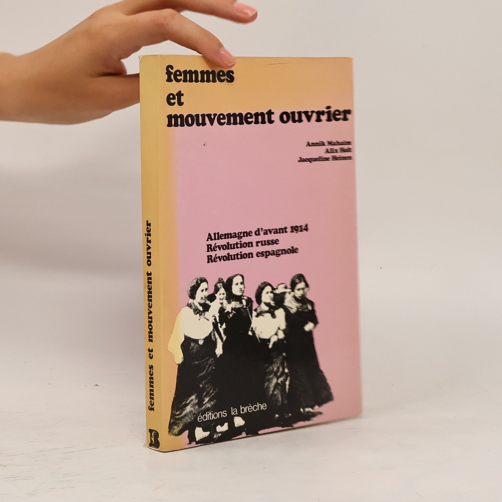 Annik Mahaim Femmes et mouvement ouvrier