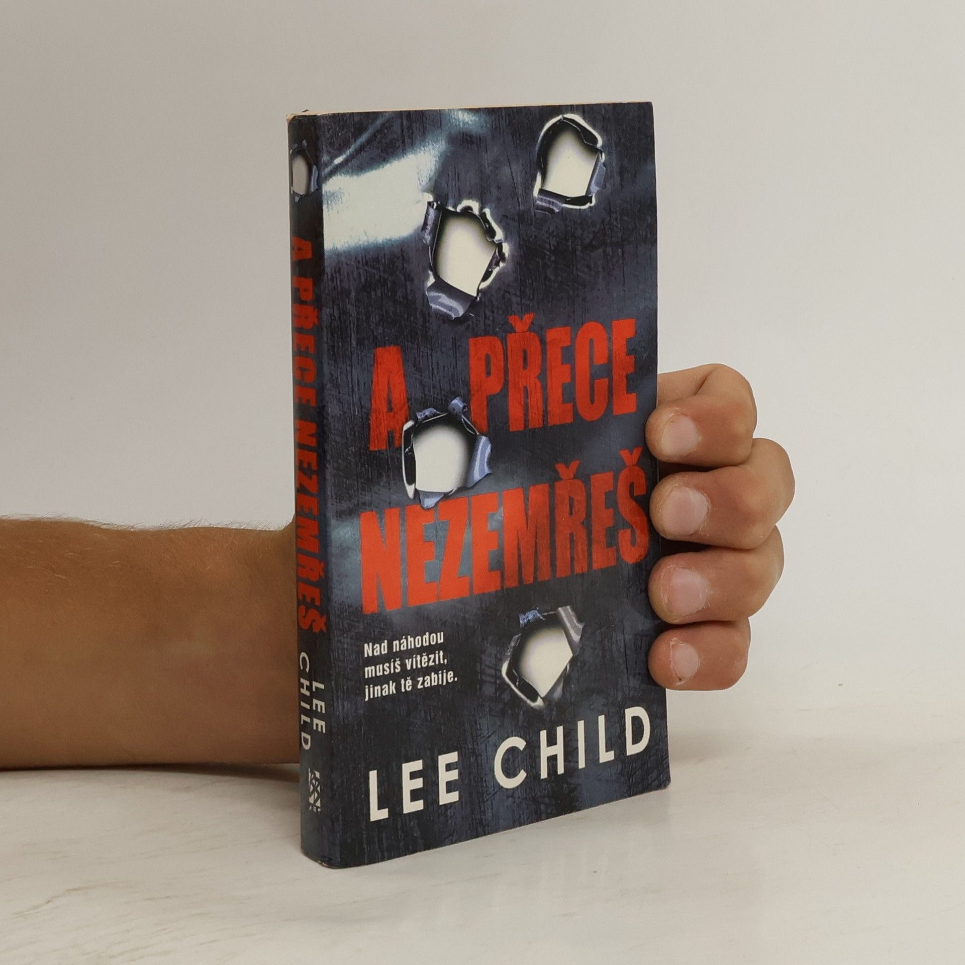 Lee Child A přece nezemřeš