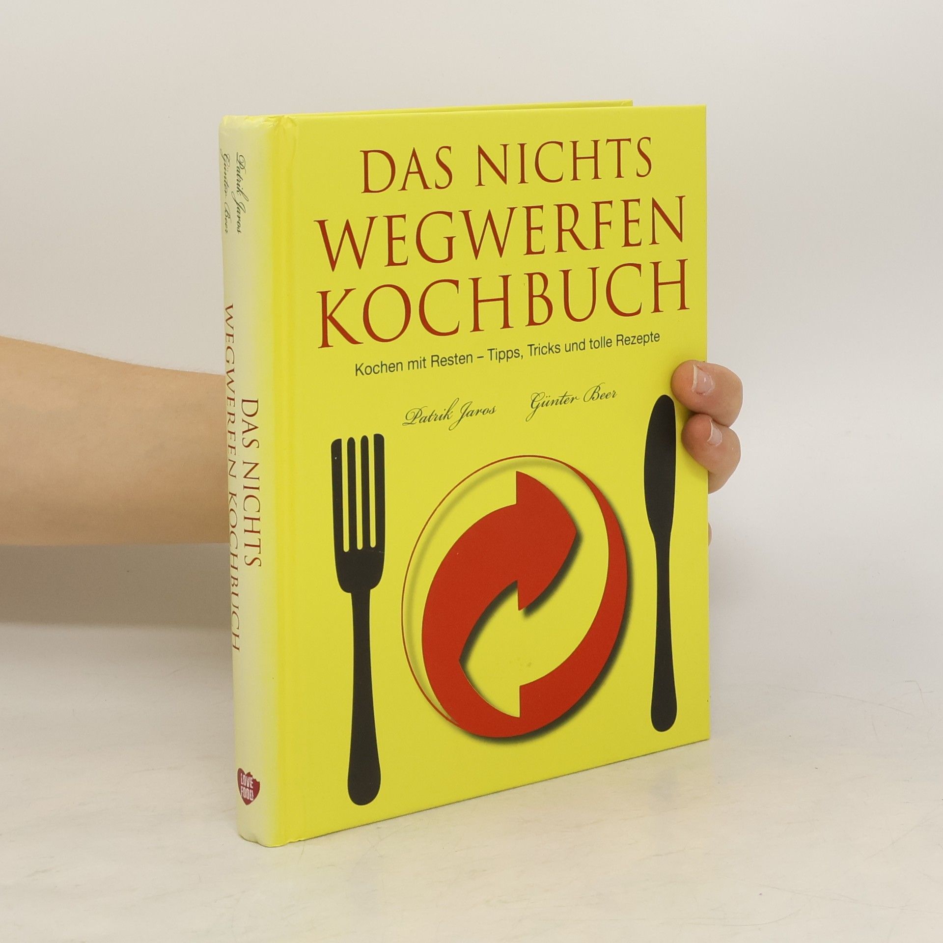 Guenter Beer Das Nichts-Wegwerfen-Kochbuch