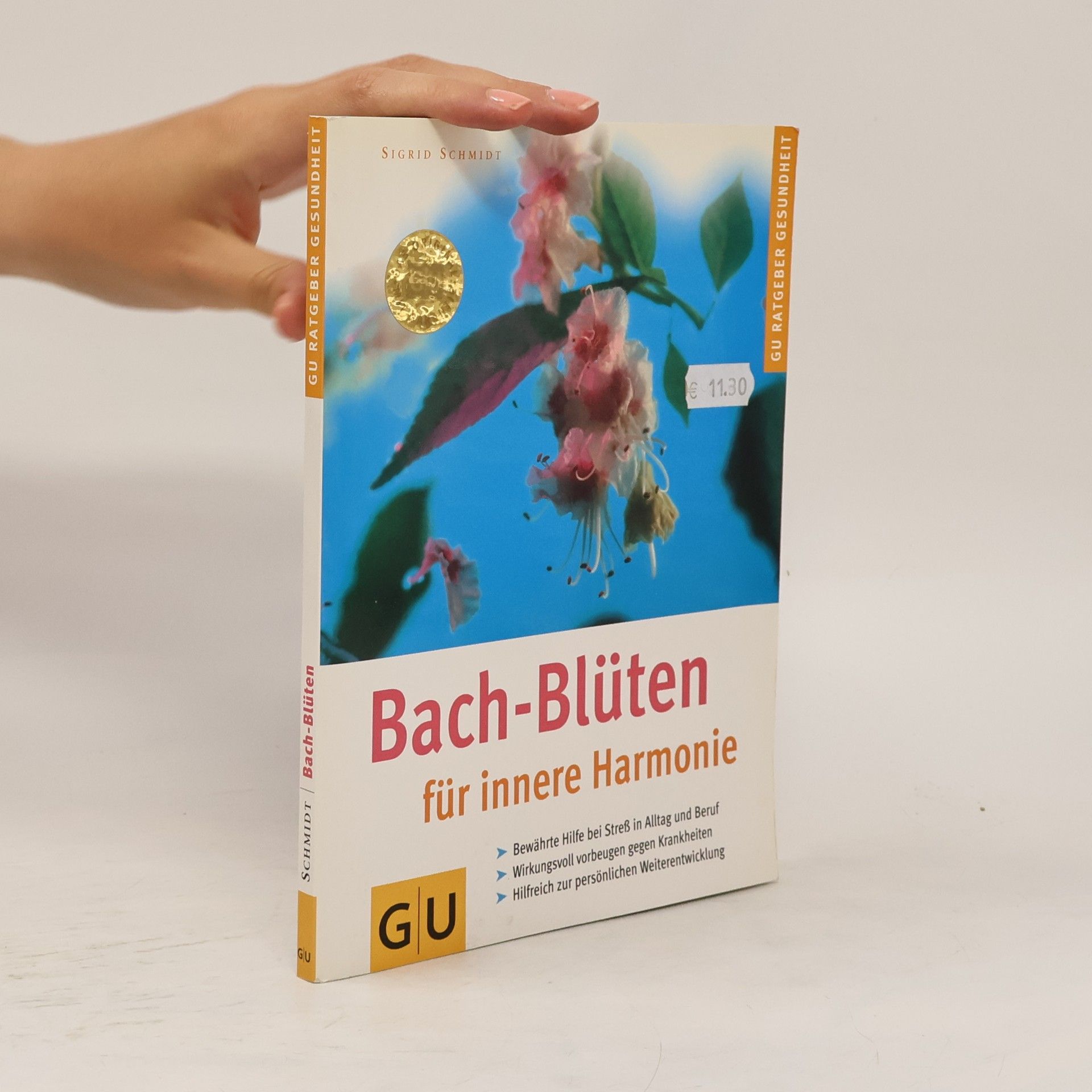 Sigrid Schmidt-Hasenbusch Bach-Blüten für innere Harmonie