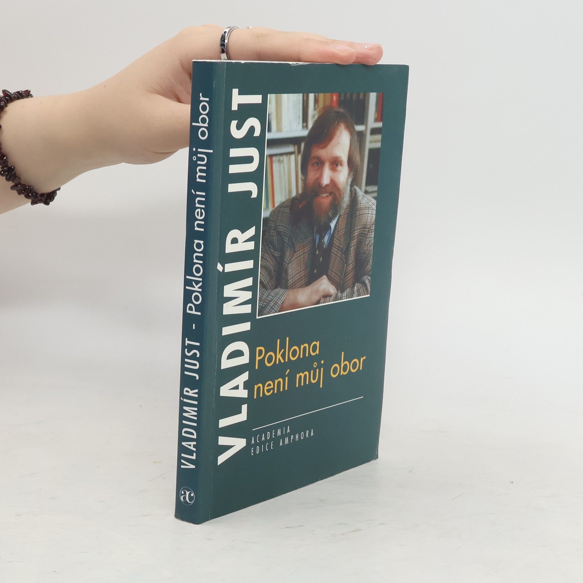 Vladimír Just Poklona není můj obor.