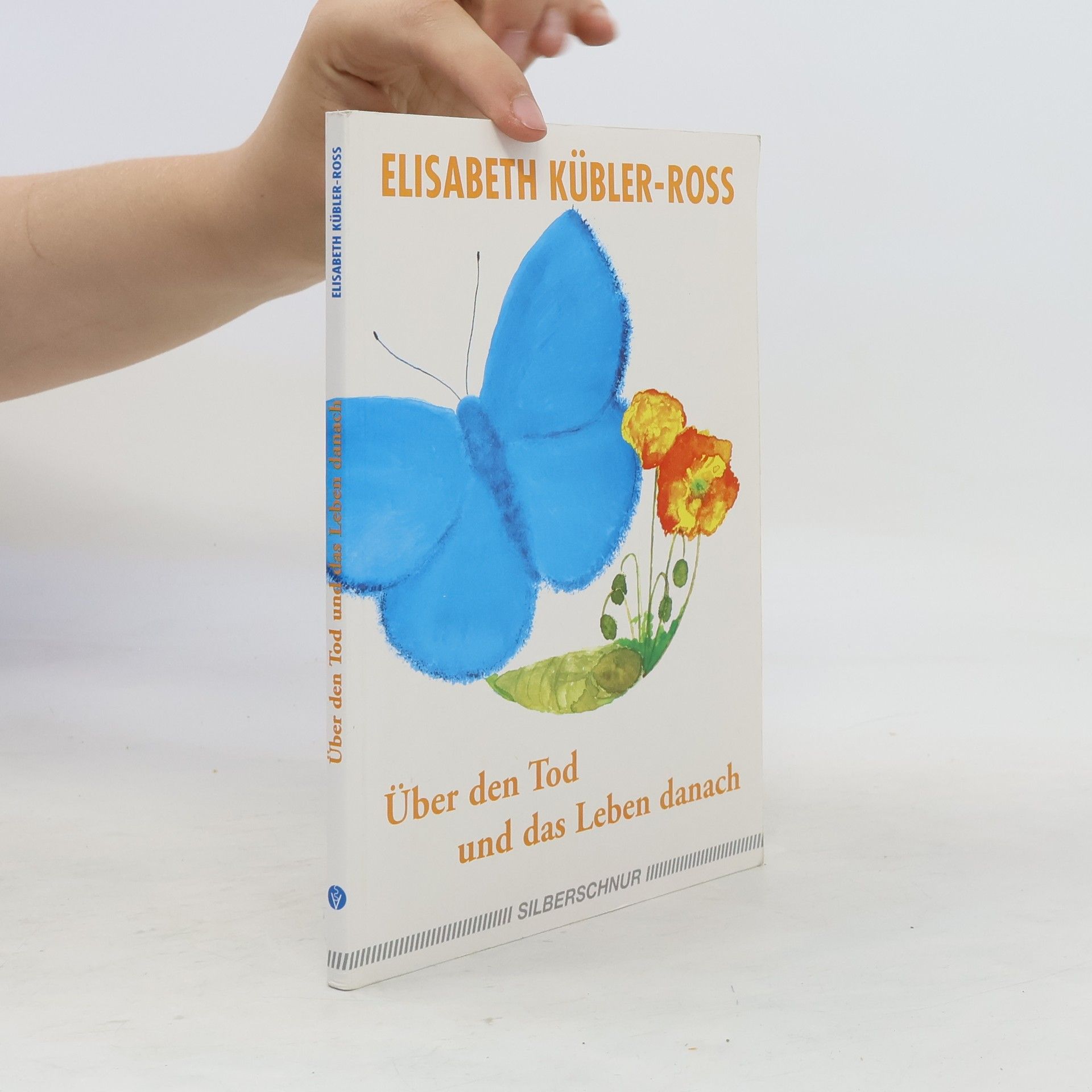 Elisabeth Kübler-Ross Über den Tod und das Leben danach
