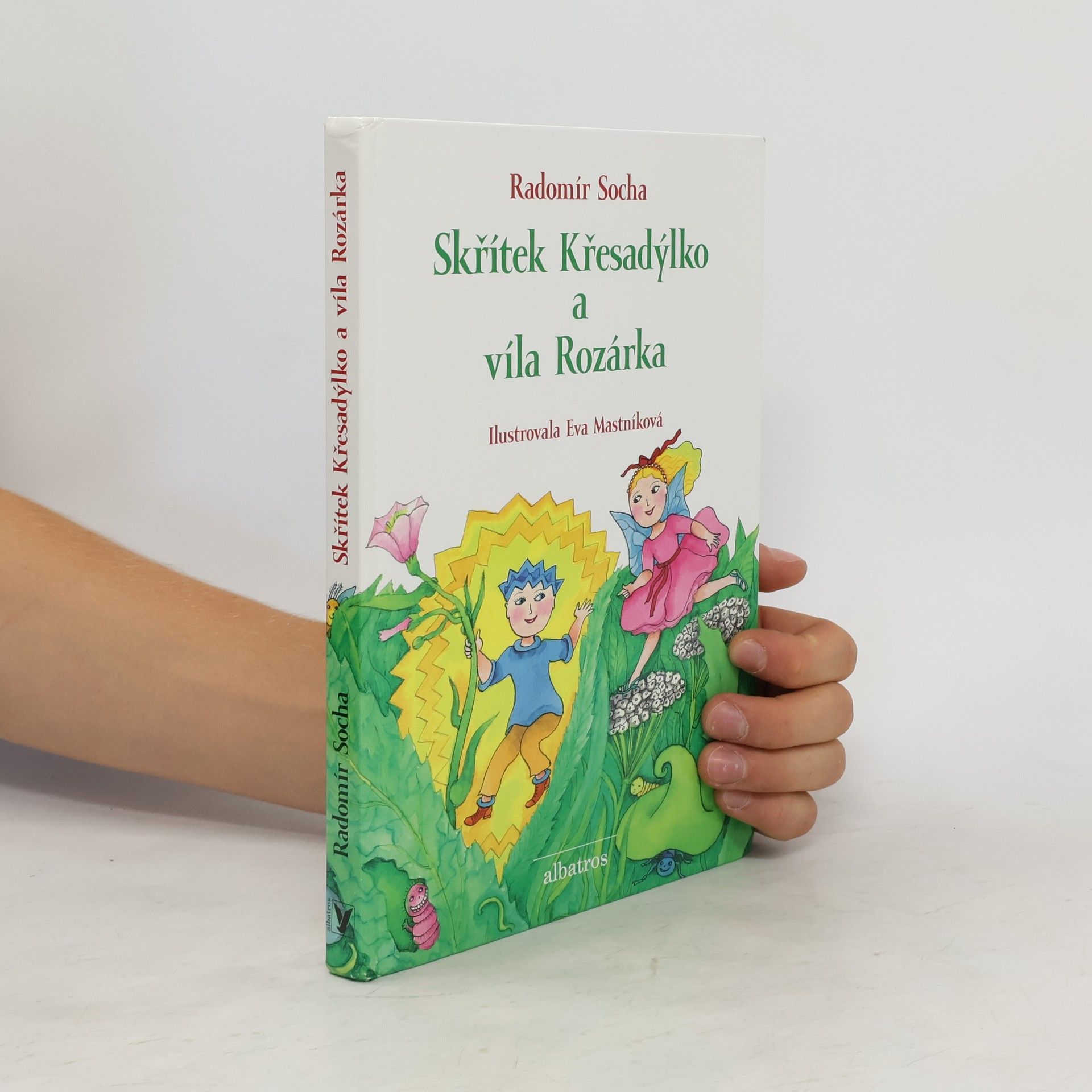 Radomír Socha Skřítek Křesadýlko a víla Rozárka