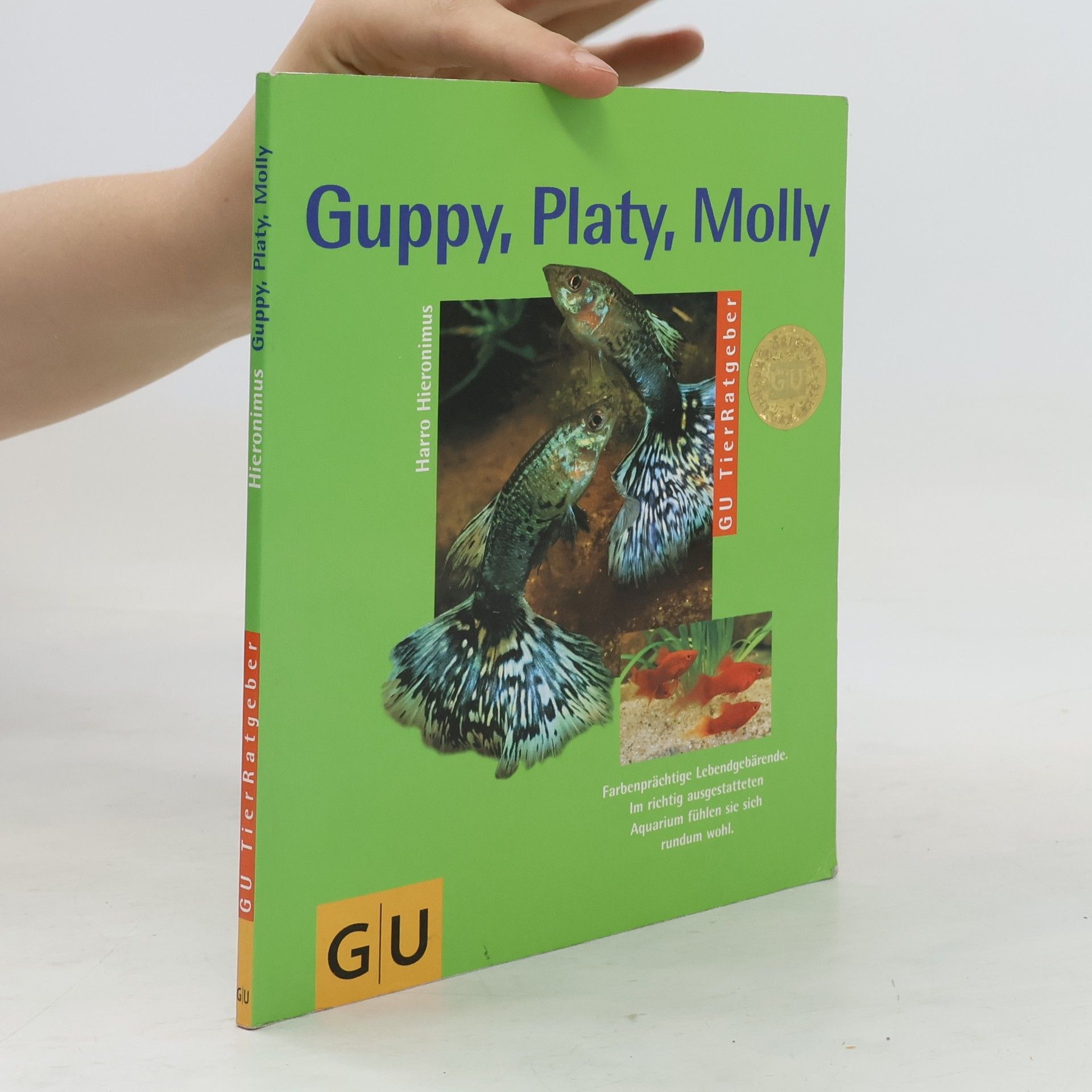 Harro Hieronimus Guppy, Platy, Molly und andere Lebendgebärende