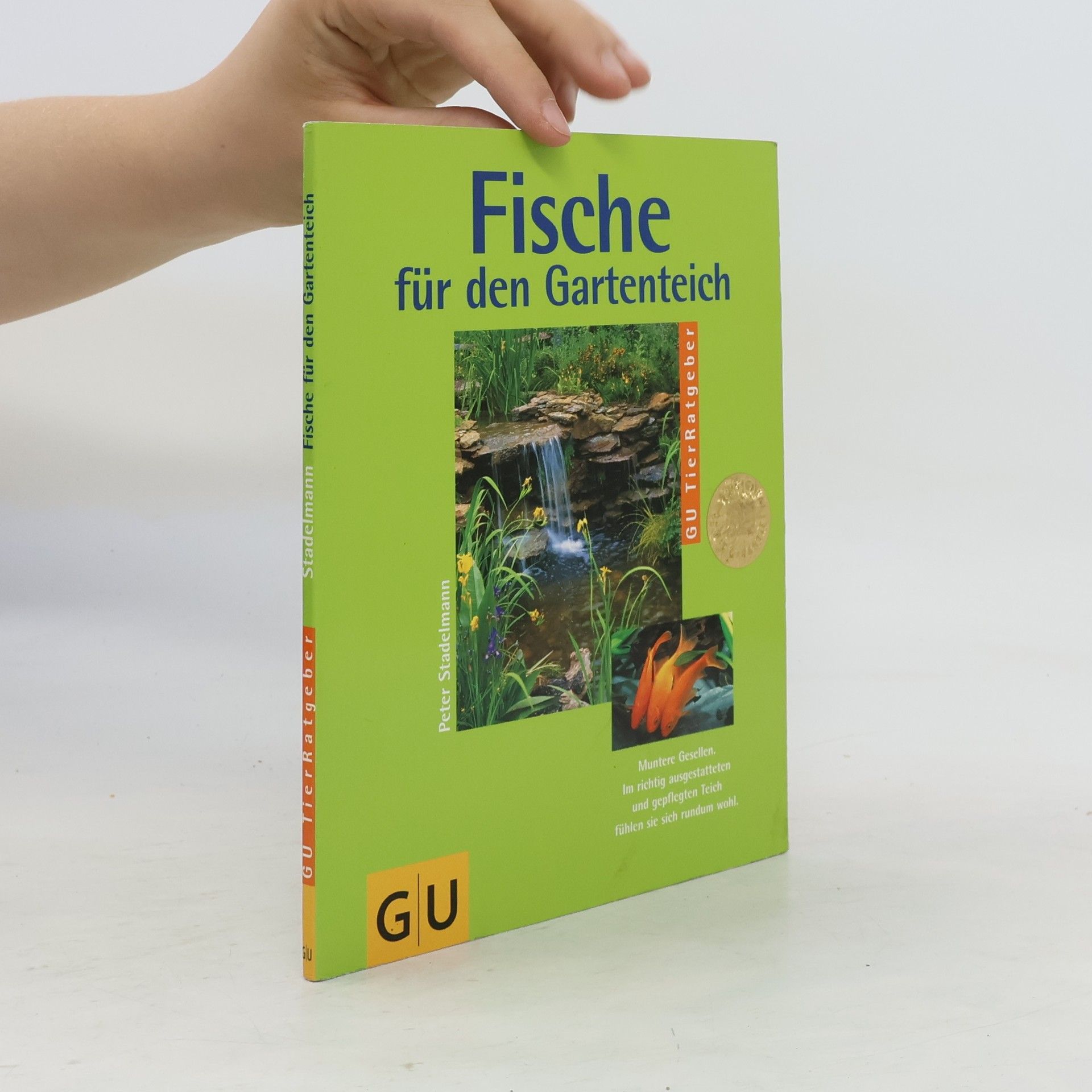Peter Stademann Fische für den Gartenteich