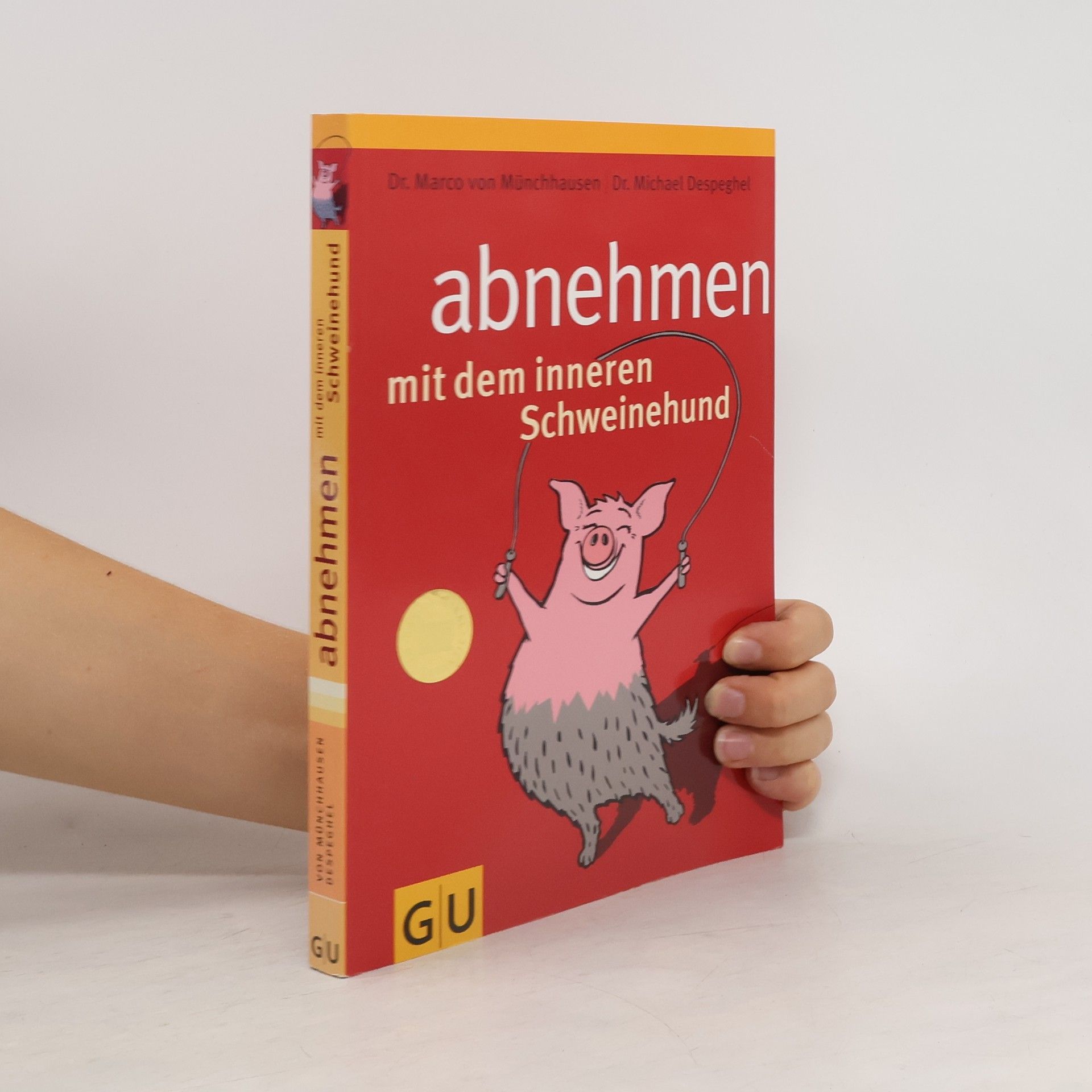 Marco von Münchhausen Abnehmen mit dem inneren Schweinehund