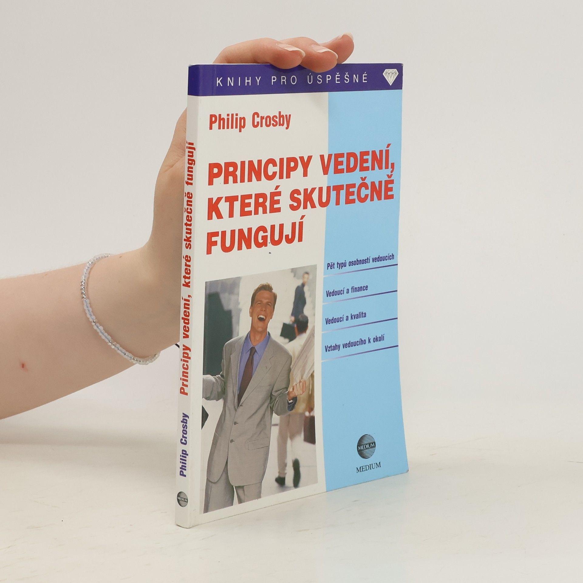 Philip Crosby Principy vedení, které skutečně fungují
