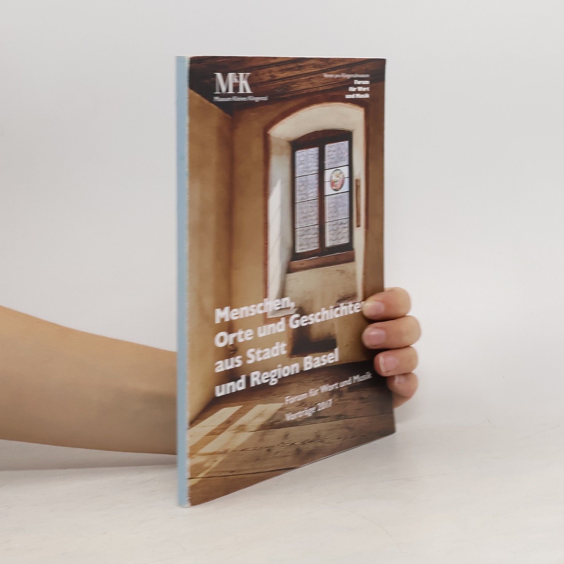 Collectif d'auteurs Menschen, Orte und Geschichten aus Stadt und Region Basel