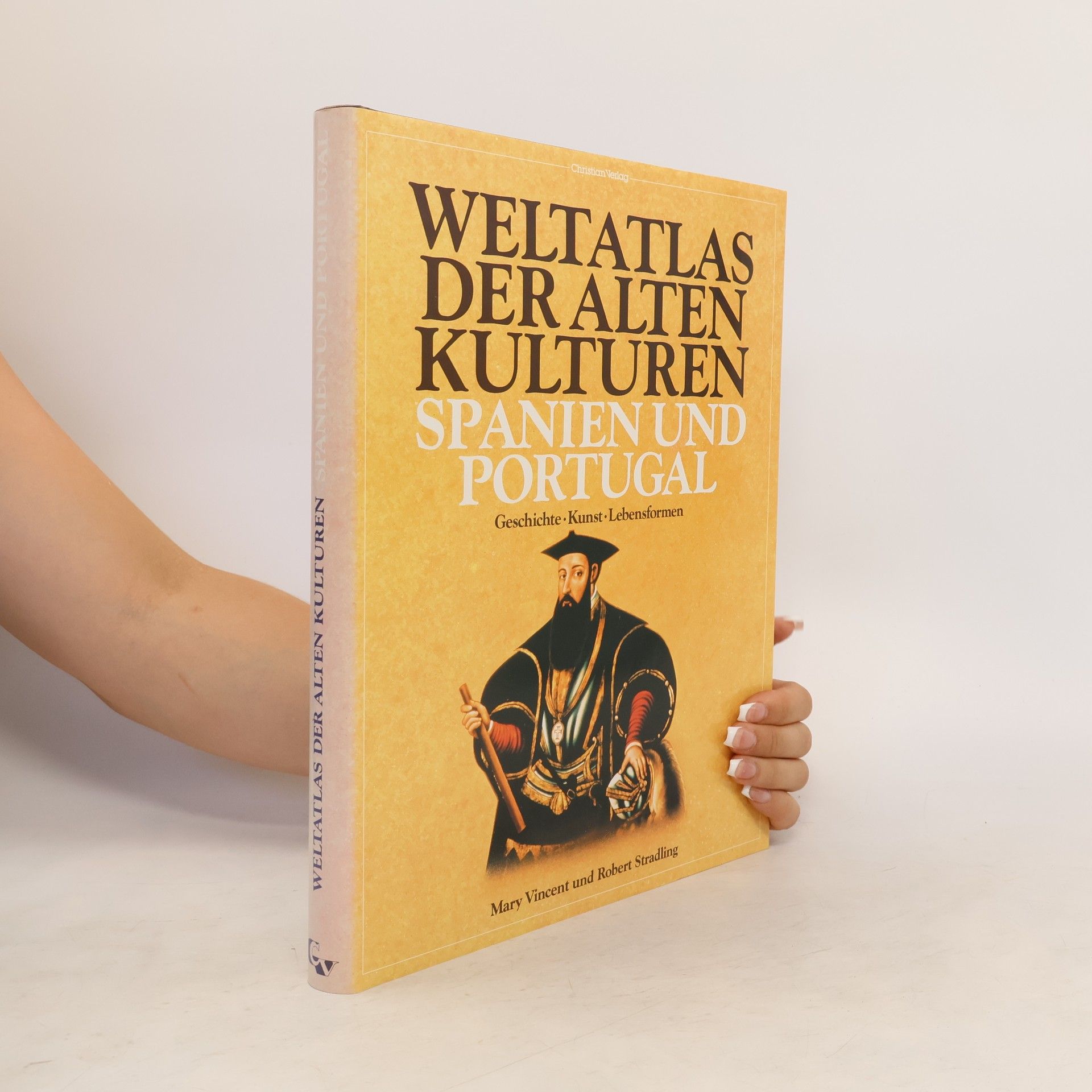Mary Vincent Weltatlas der alten Kulturen: Spanien und Portugal
