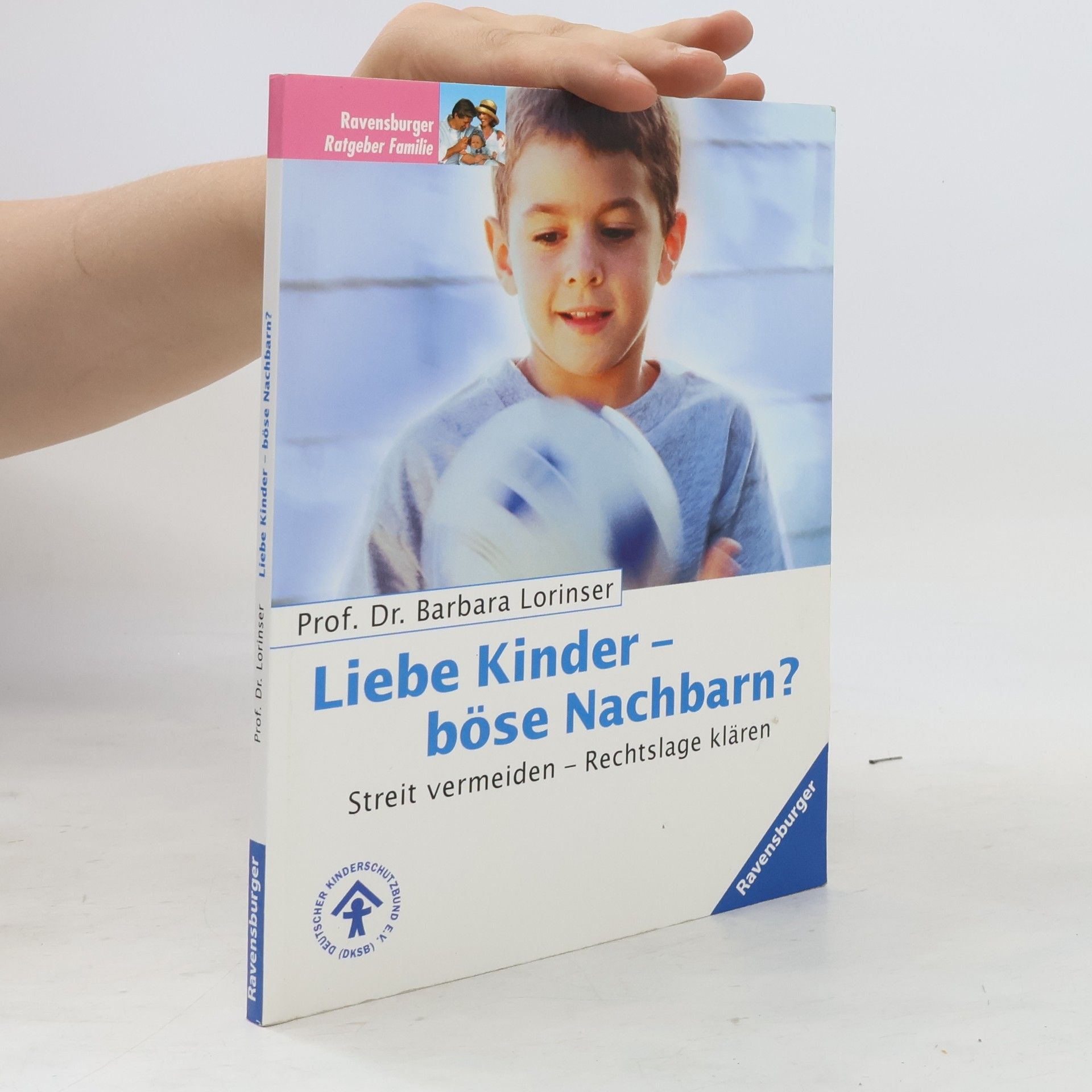 Barbara Lorinser Liebe Kinder - böse Nachbarn?