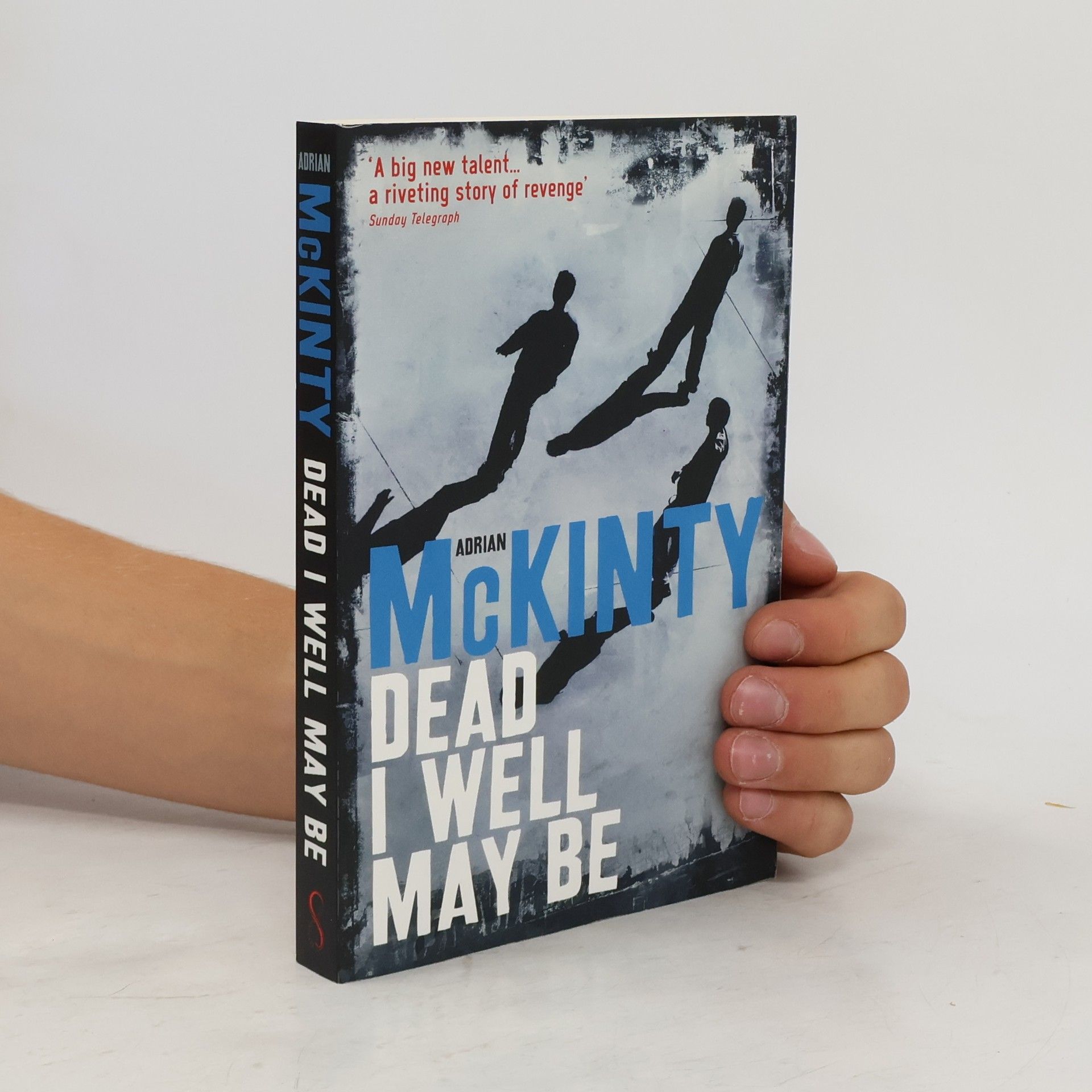 Adrian McKinty Dead I Well May Be