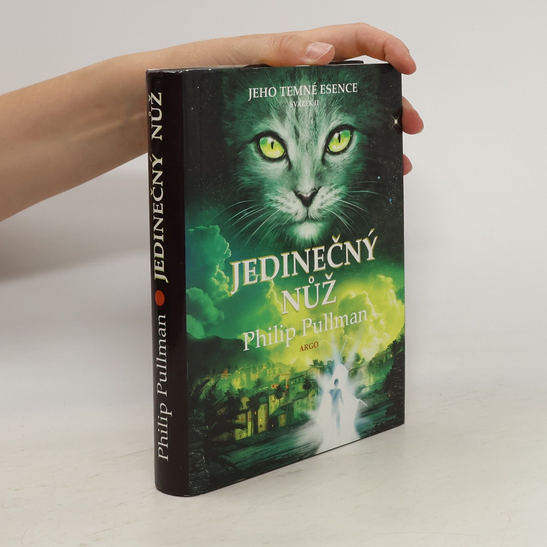 Philip Pullman Jeho temné esence. Jedinečný nůž. II. díl