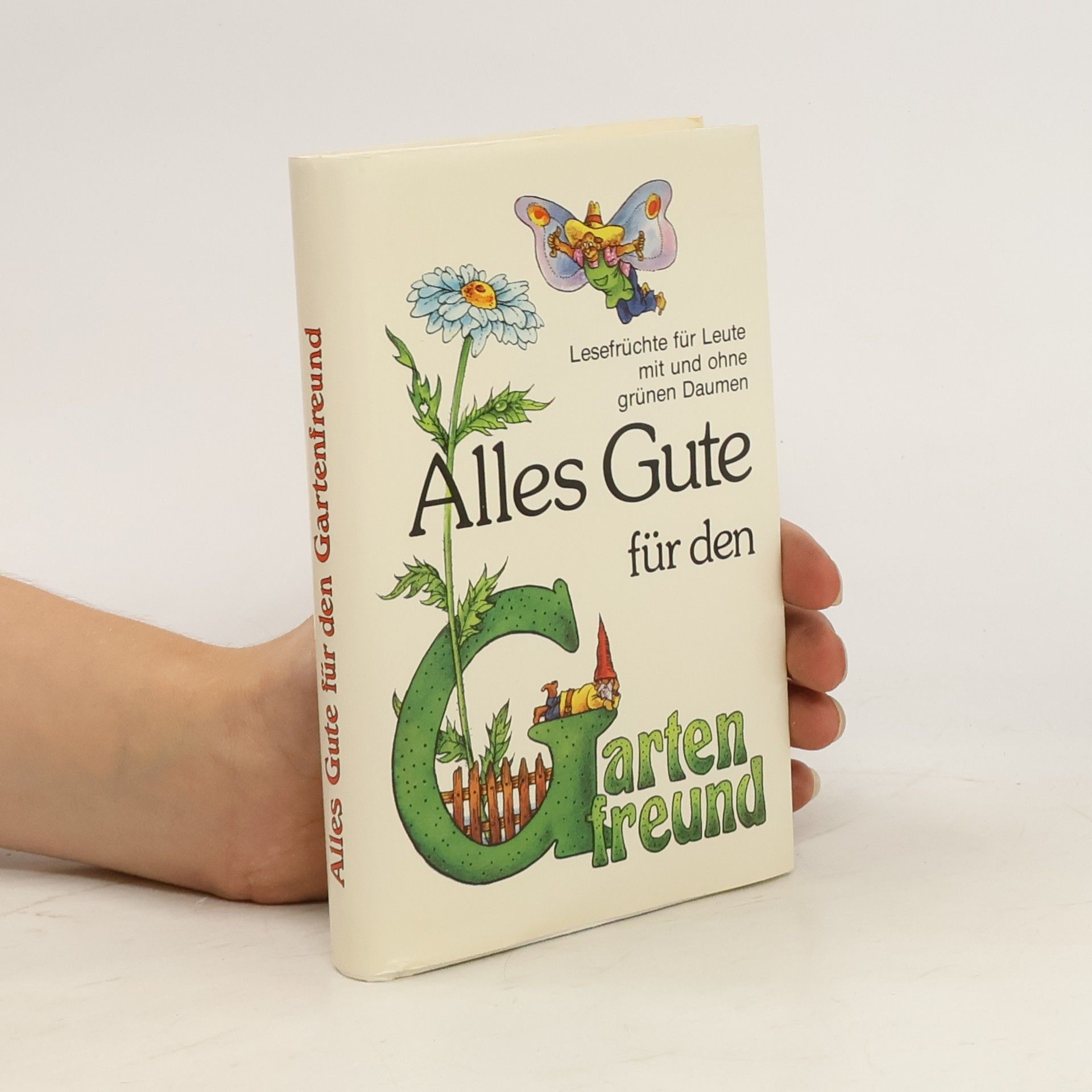 Anneliese Rübesamen Alles Gute für den Gartenfreund