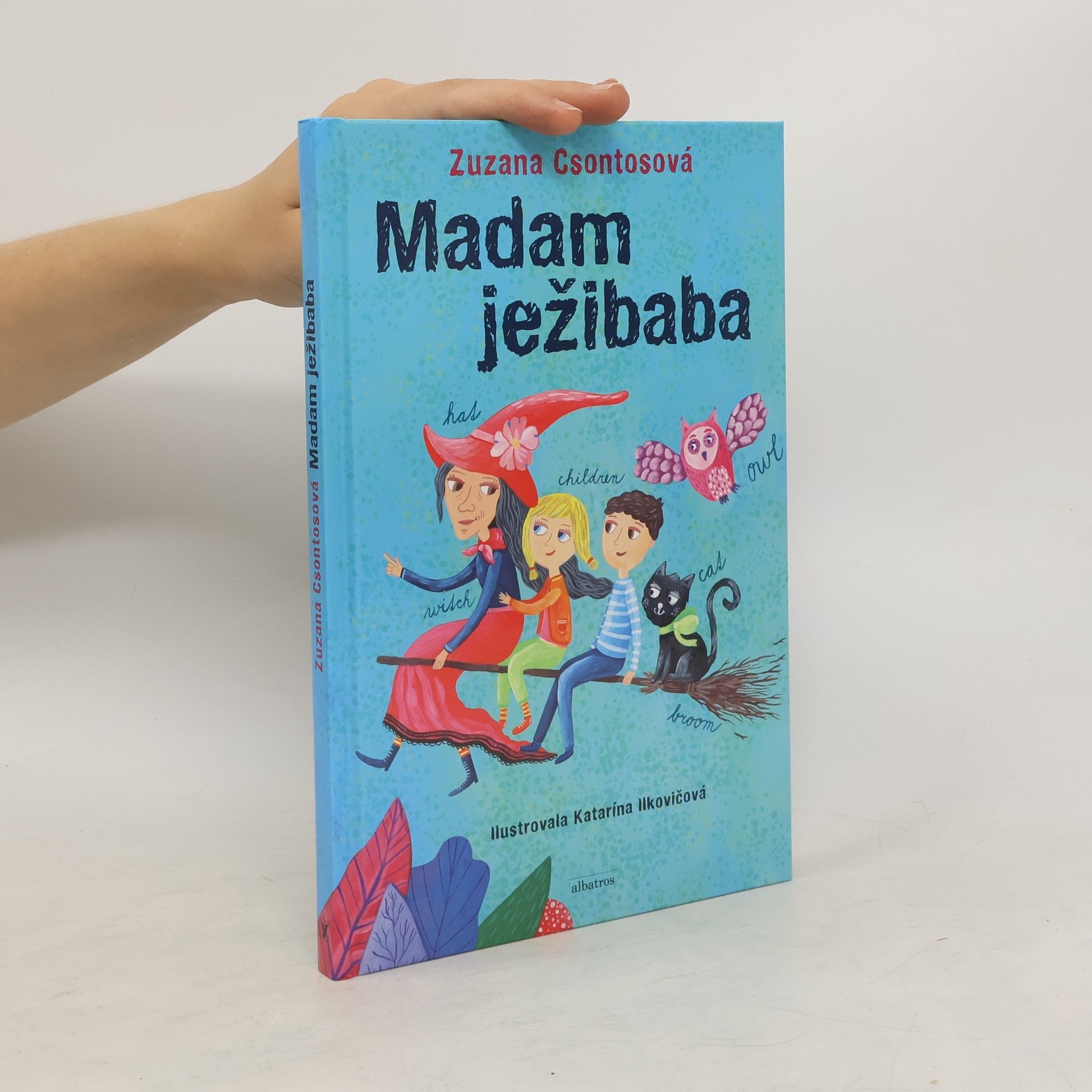 Zuzana Csontosová Madam ježibaba
