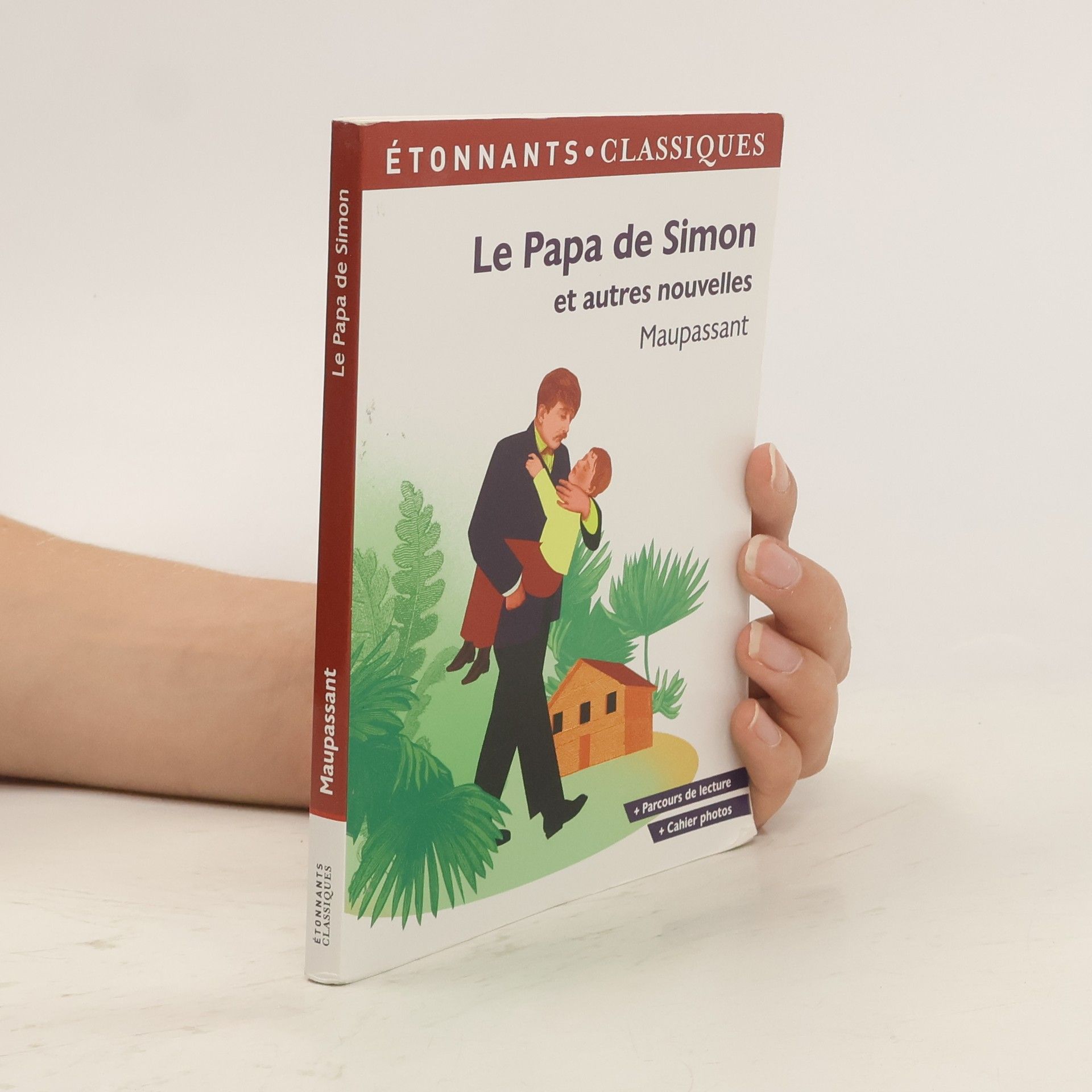 Guy de Maupassant Le papa de Simon et autres nouvelles