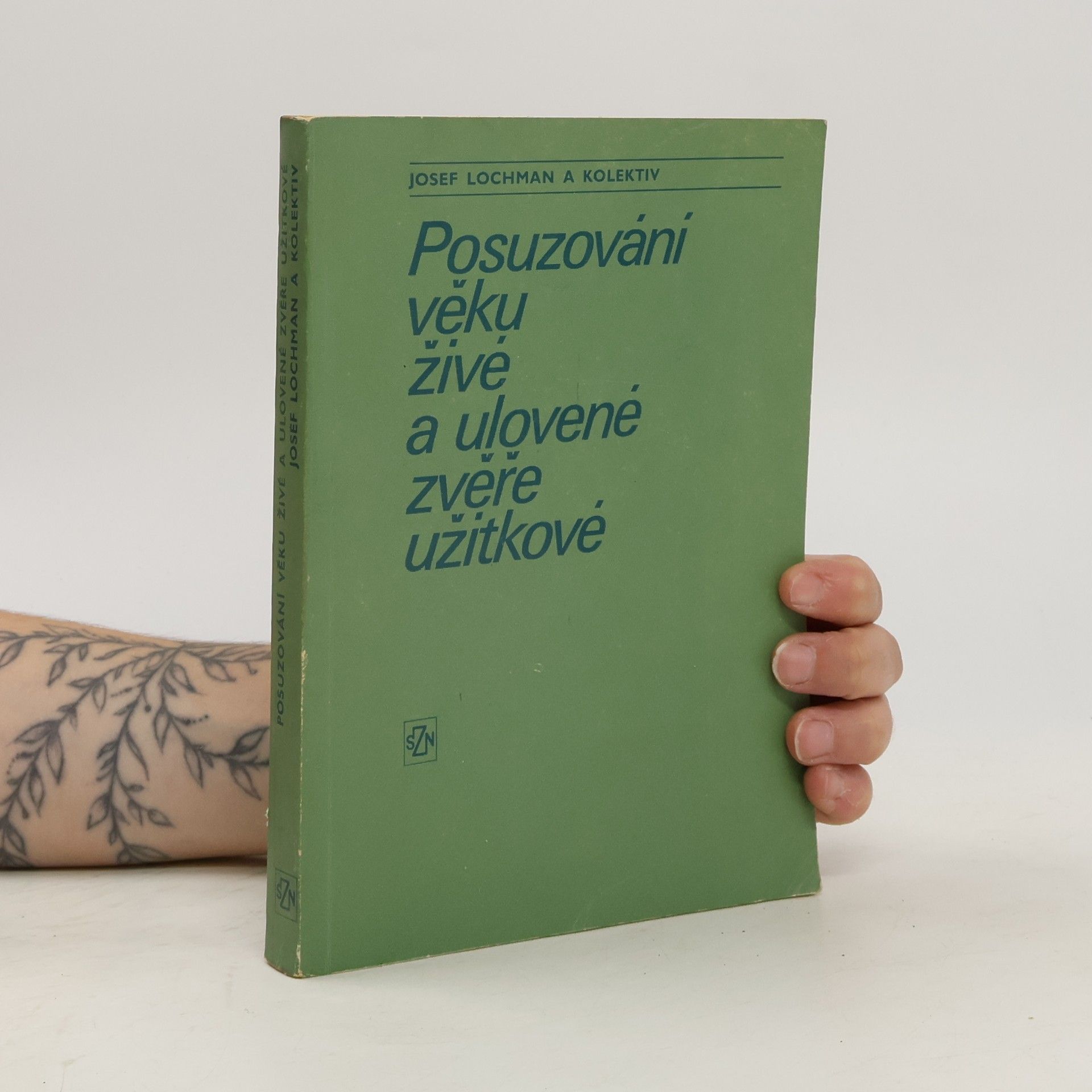 Josef Lochman Posuzování věku živé a ulovené zvěře užitkové