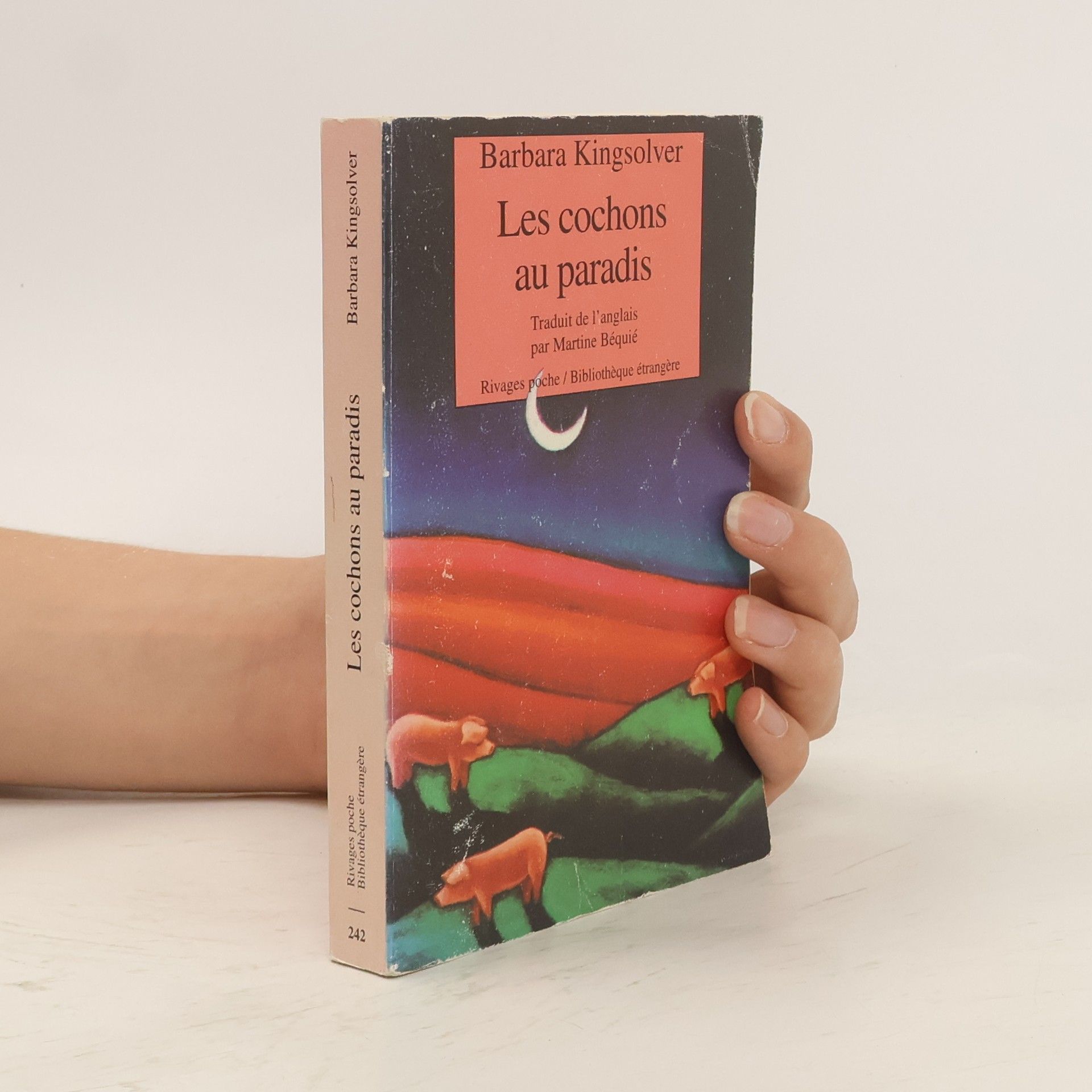 Barbara Kingsolver Les cochons au paradis