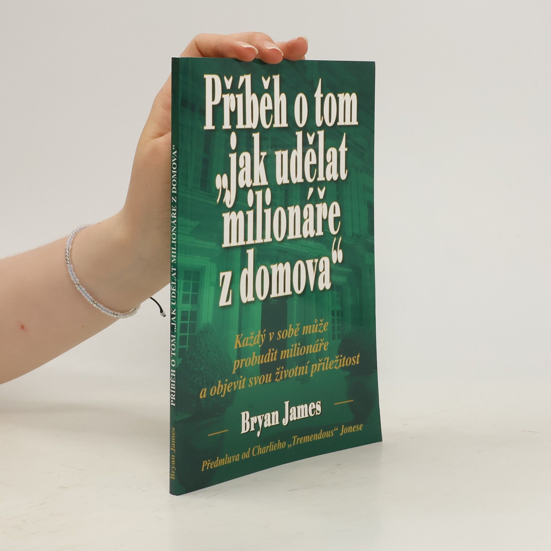 Bryan James Příběh o tom "jak udělat milionáře z domova"