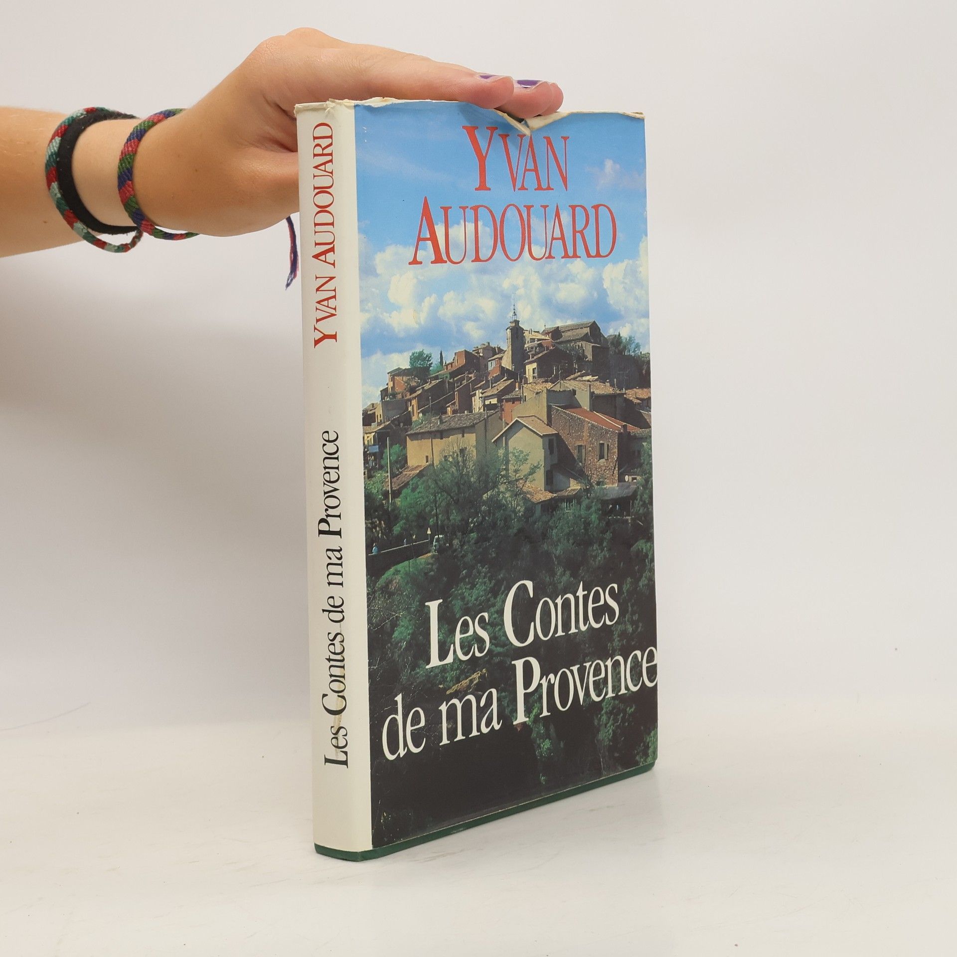 Yvan Audouard Les Contes de ma Provence