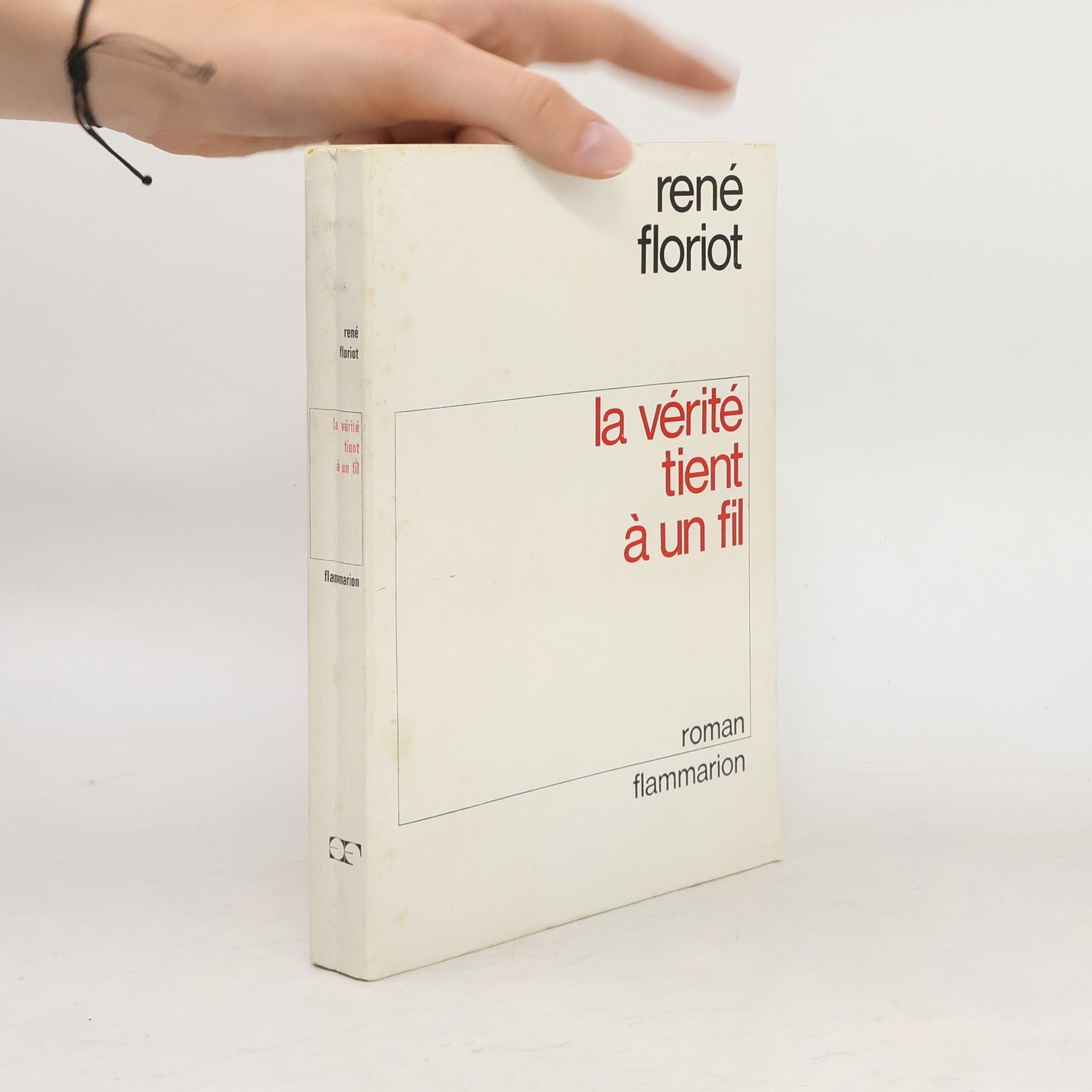 René Floriot La vérité tient à un fil