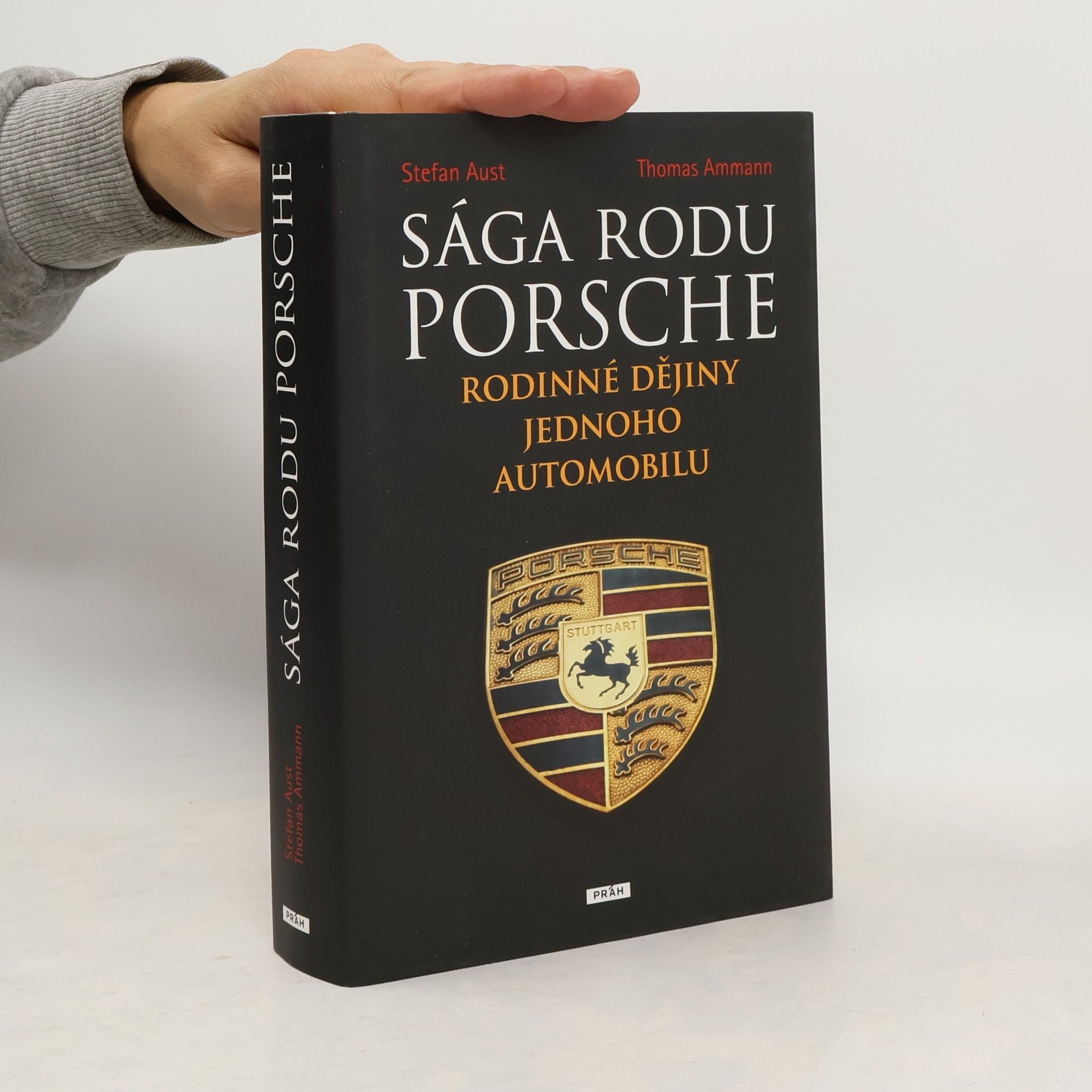 Stefan Aust Sága rodu Porsche. Rodinné dějiny jednoho automobilu