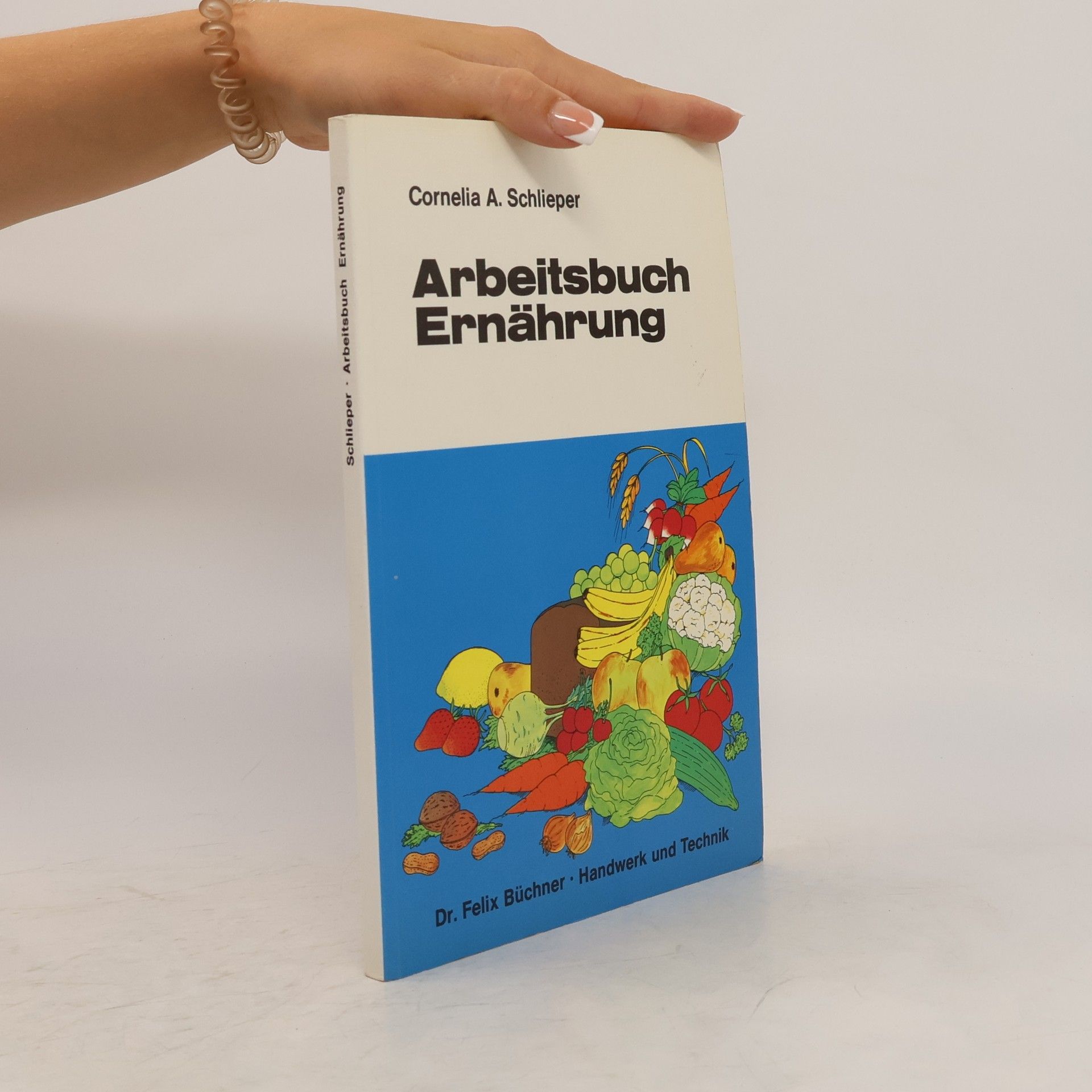Cornelia A. Schlieper Arbeitsbuch Ernährung