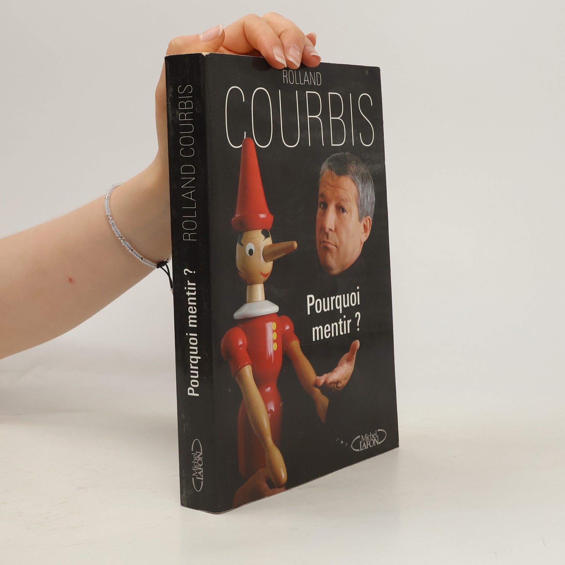 Rolland Courbis Pourquoi mentir?