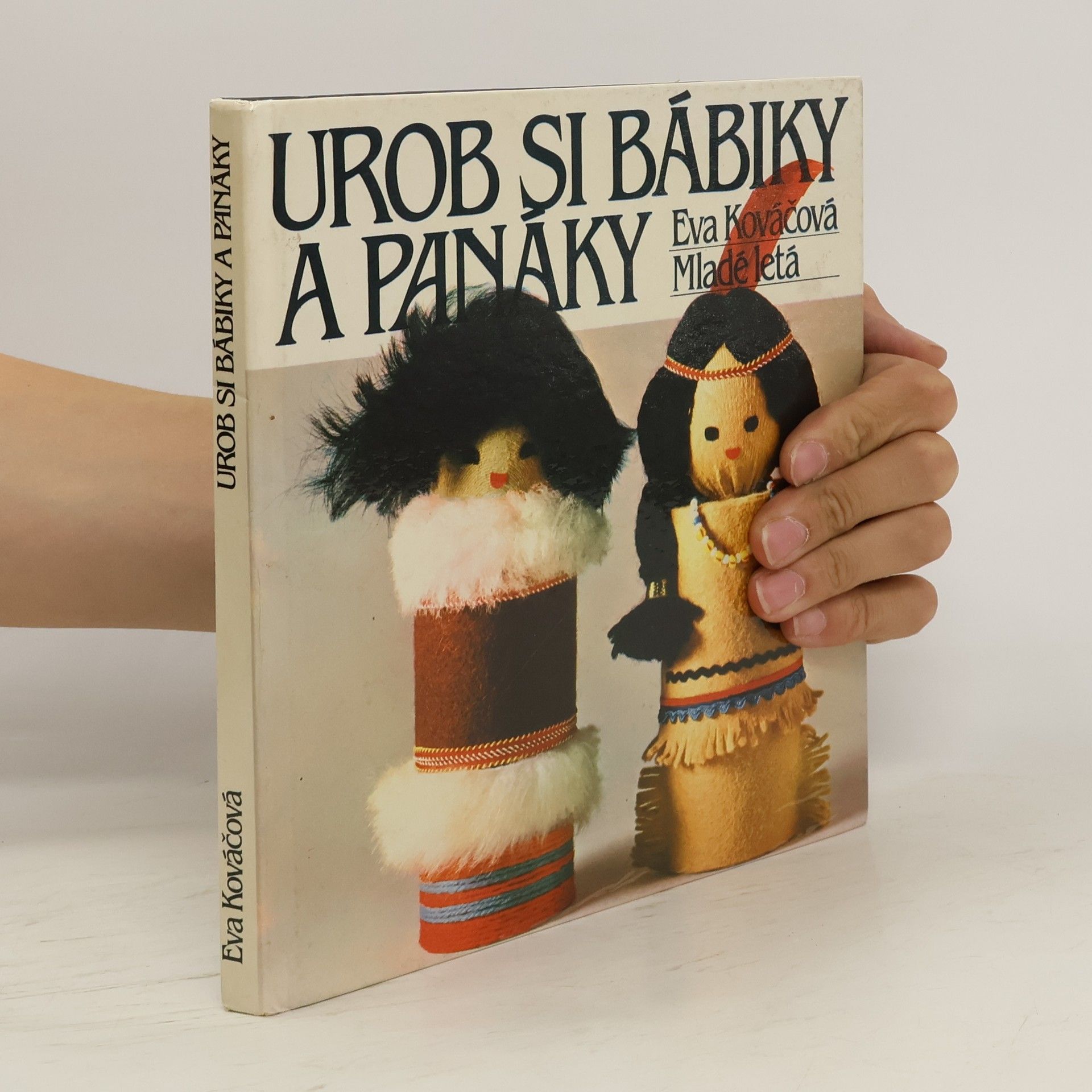 Kováčová Eva Urob si bábinky a panáky
